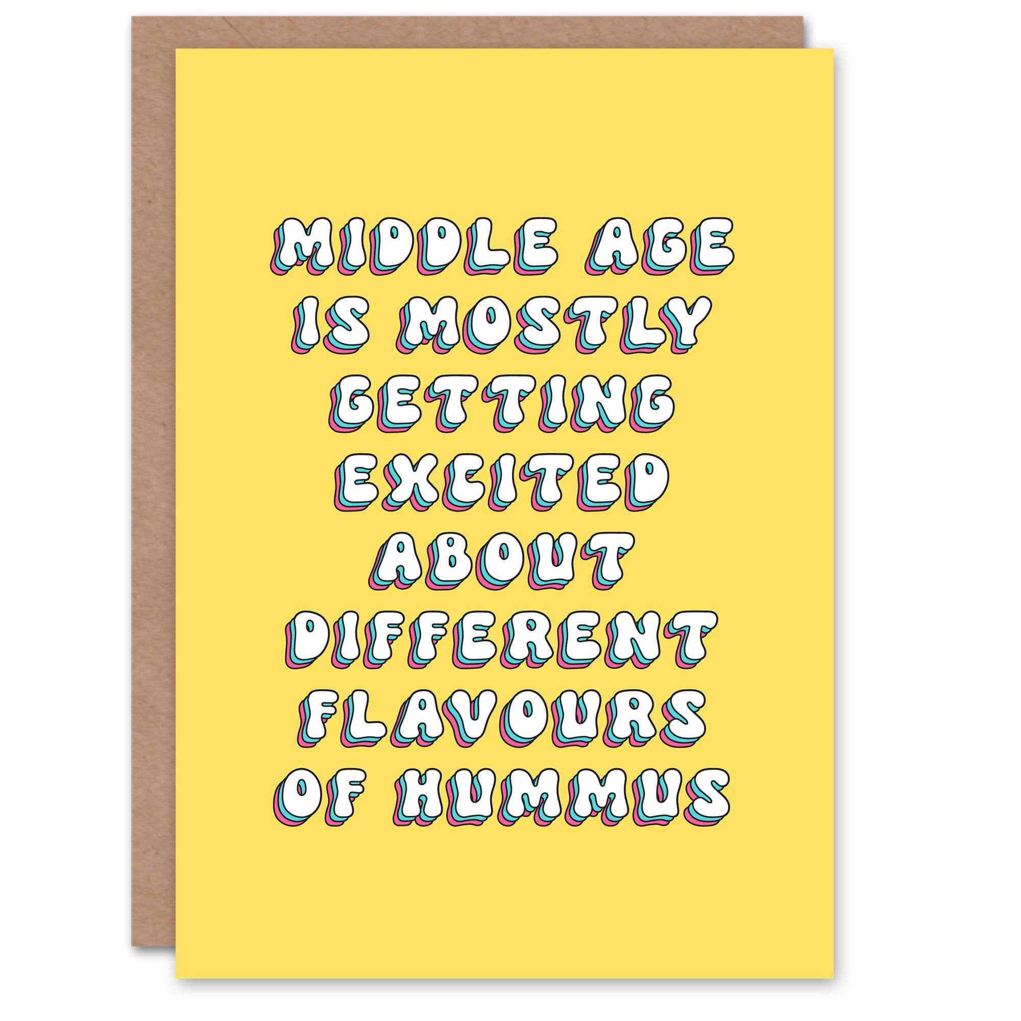 Birthday Card Middle Age About Hummus Flavours Funny Joke Humour Greeting Card