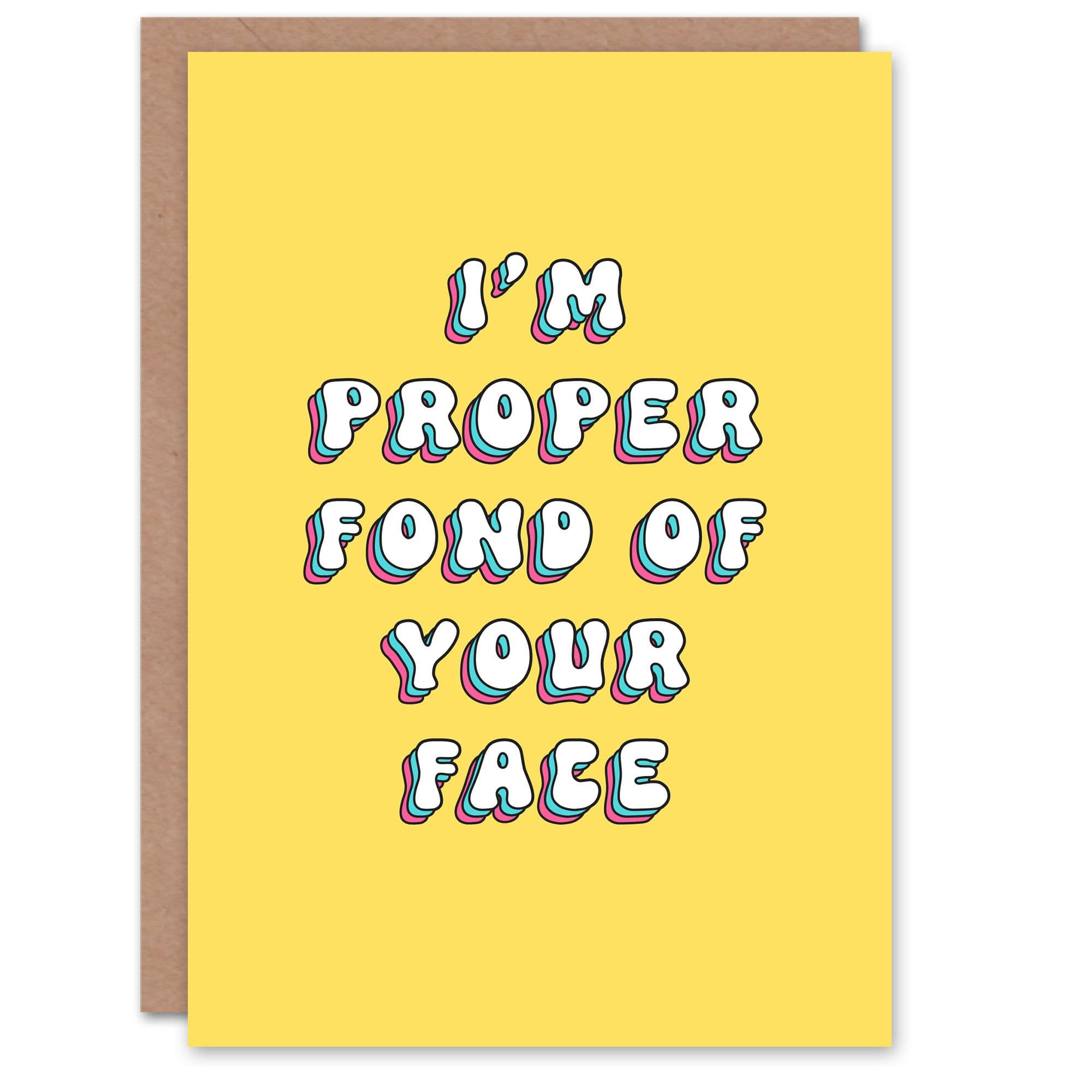 Birthday Card Proper Fond Your Face Funny Joke Humour Her Greeting Card