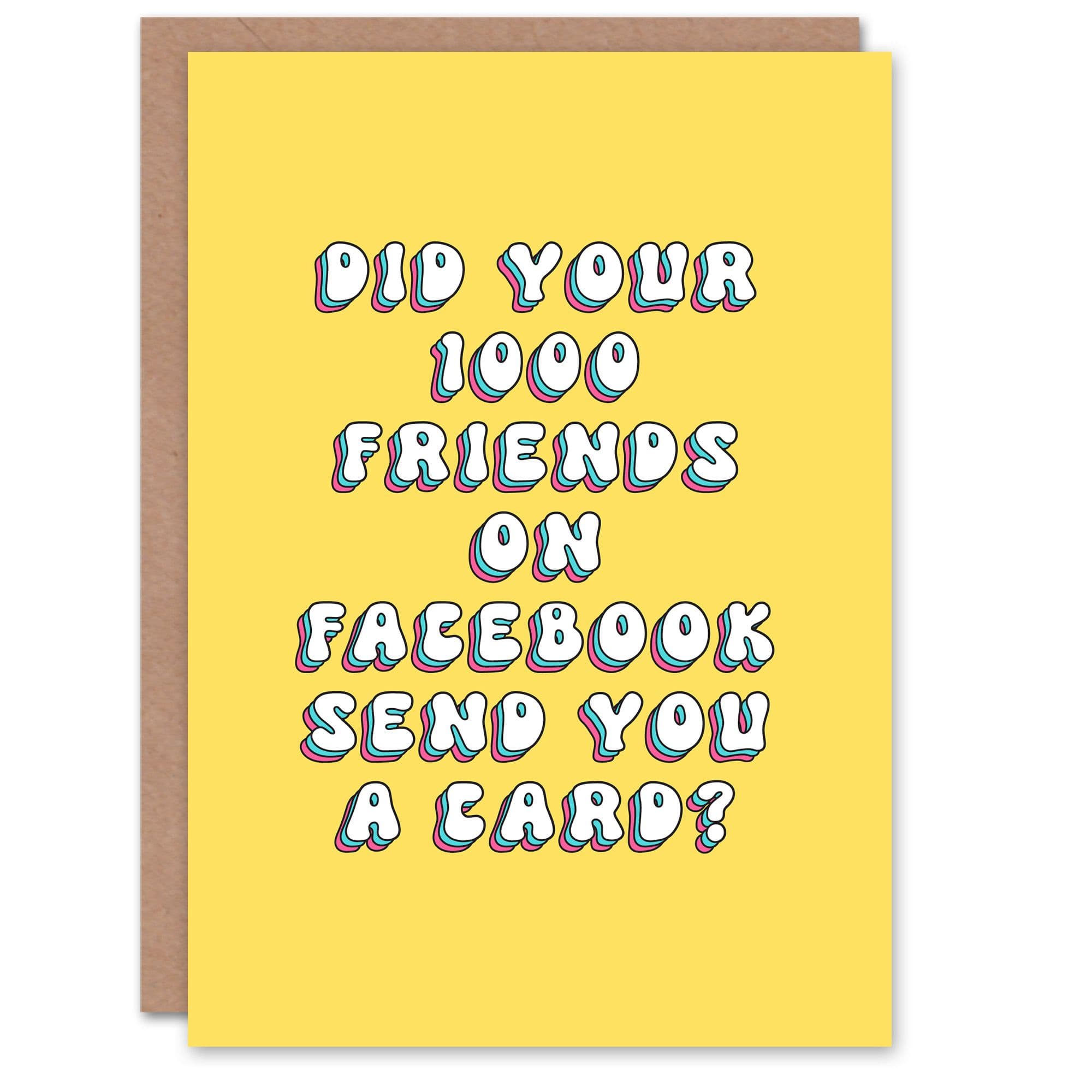 Birthday Card Did Social Media Friends Send Card Funny Joke Humour Greeting Card