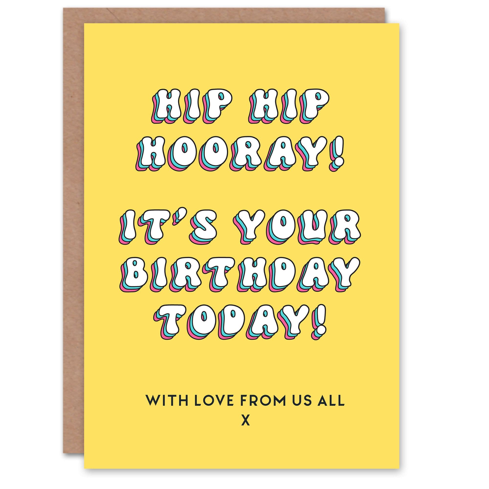 Birthday Card Hip Hip Hooray From Us All For Her Woman Greeting Card