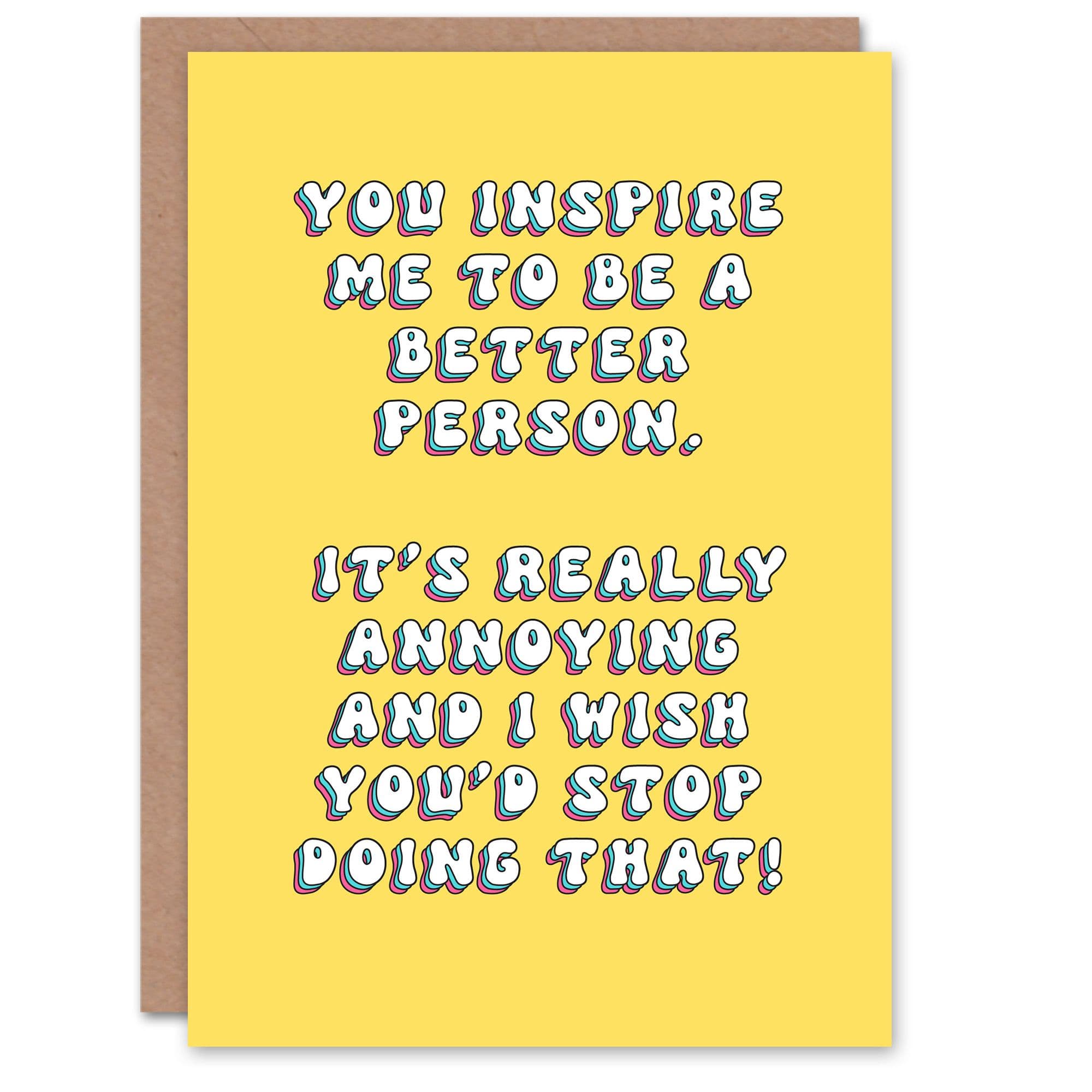 Birthday Card You Are Inspirational Stop That Funny Joke Humour Greeting Card
