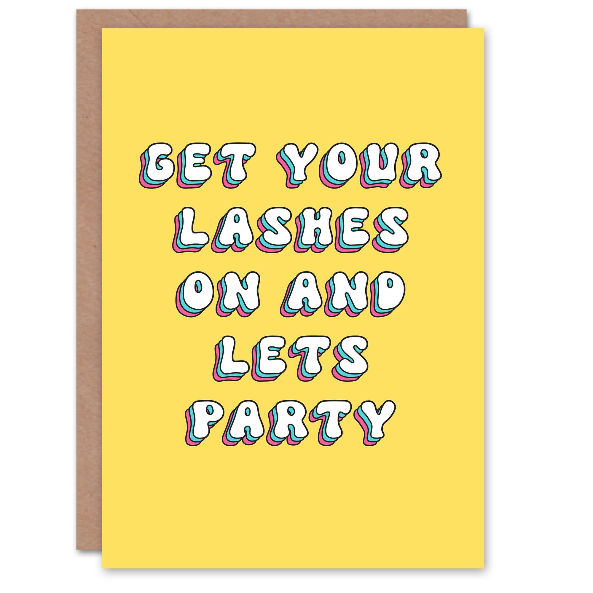 Birthday Card Get Lashes On Lets Party Her Sister Niece Woman Greeting Card