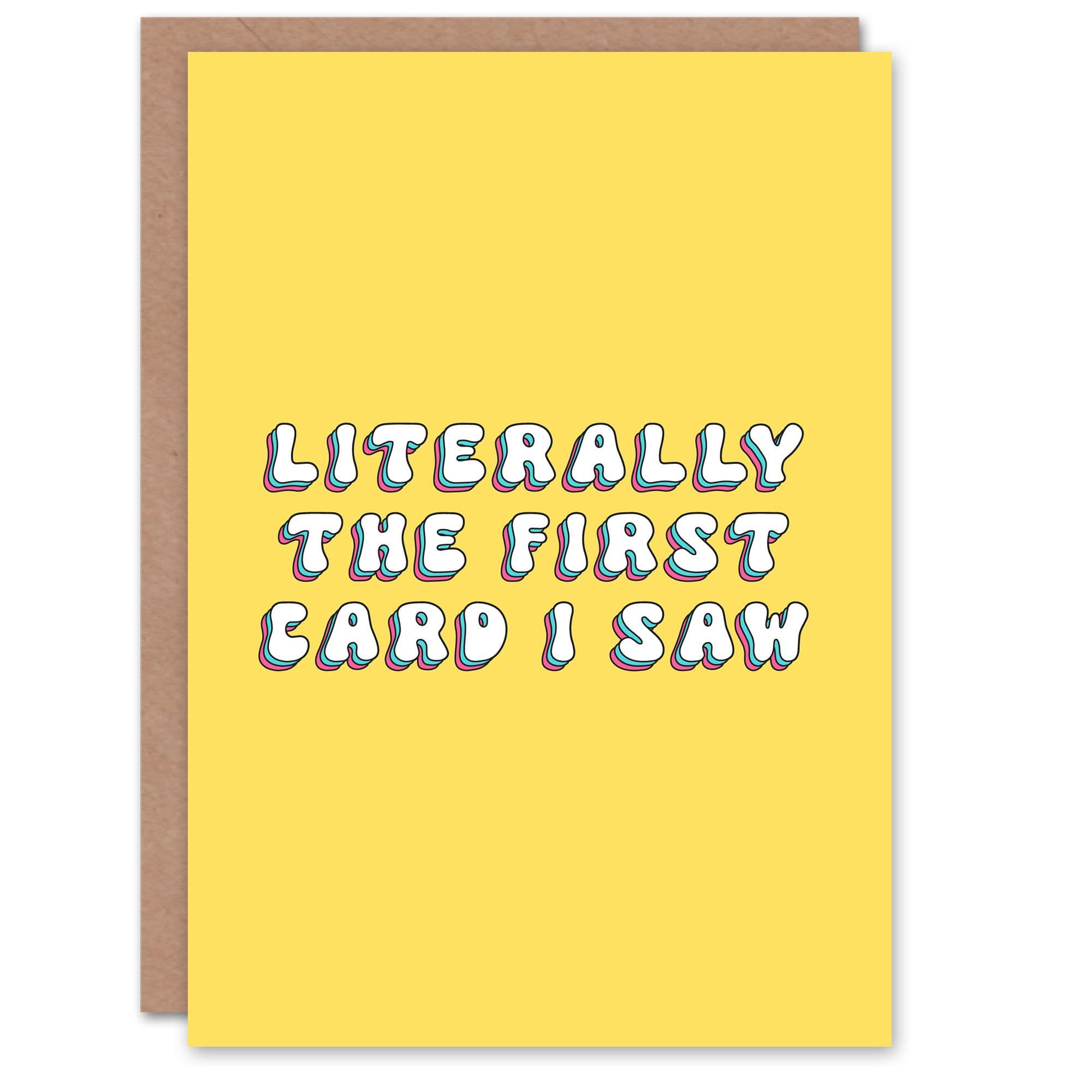Birthday Card Literally Saw First Fun Funny Joke Humour For Her Greeting Card
