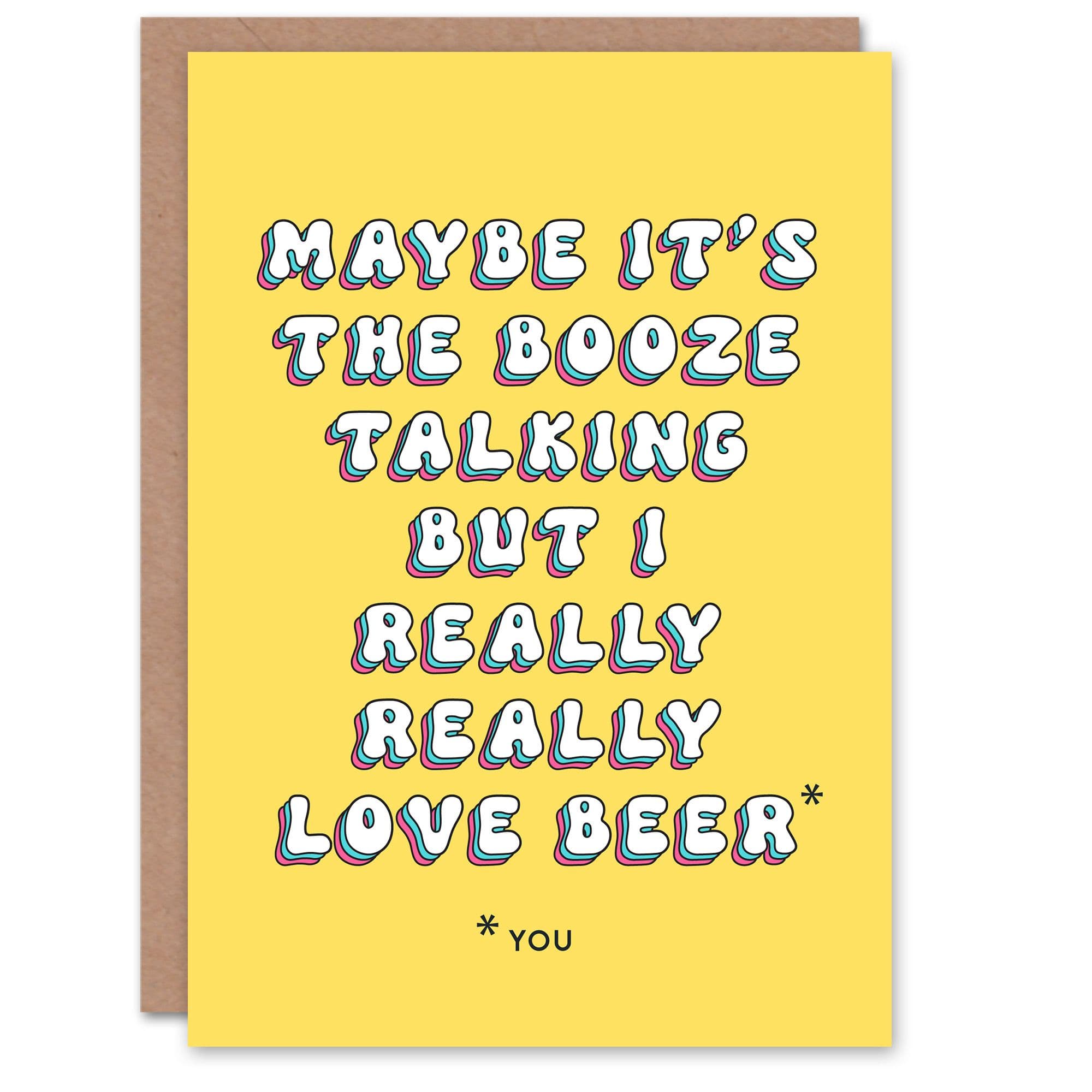 Birthday Card Really Love You Beer Funny Joke Humour For Her Woman Greeting Card