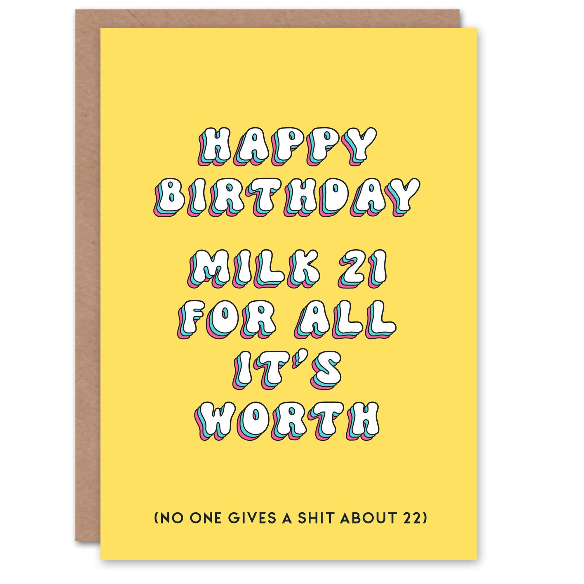 Birthday Card Milk 21 No One Cares About 22 Fun Funny Joke Humour Greeting Card