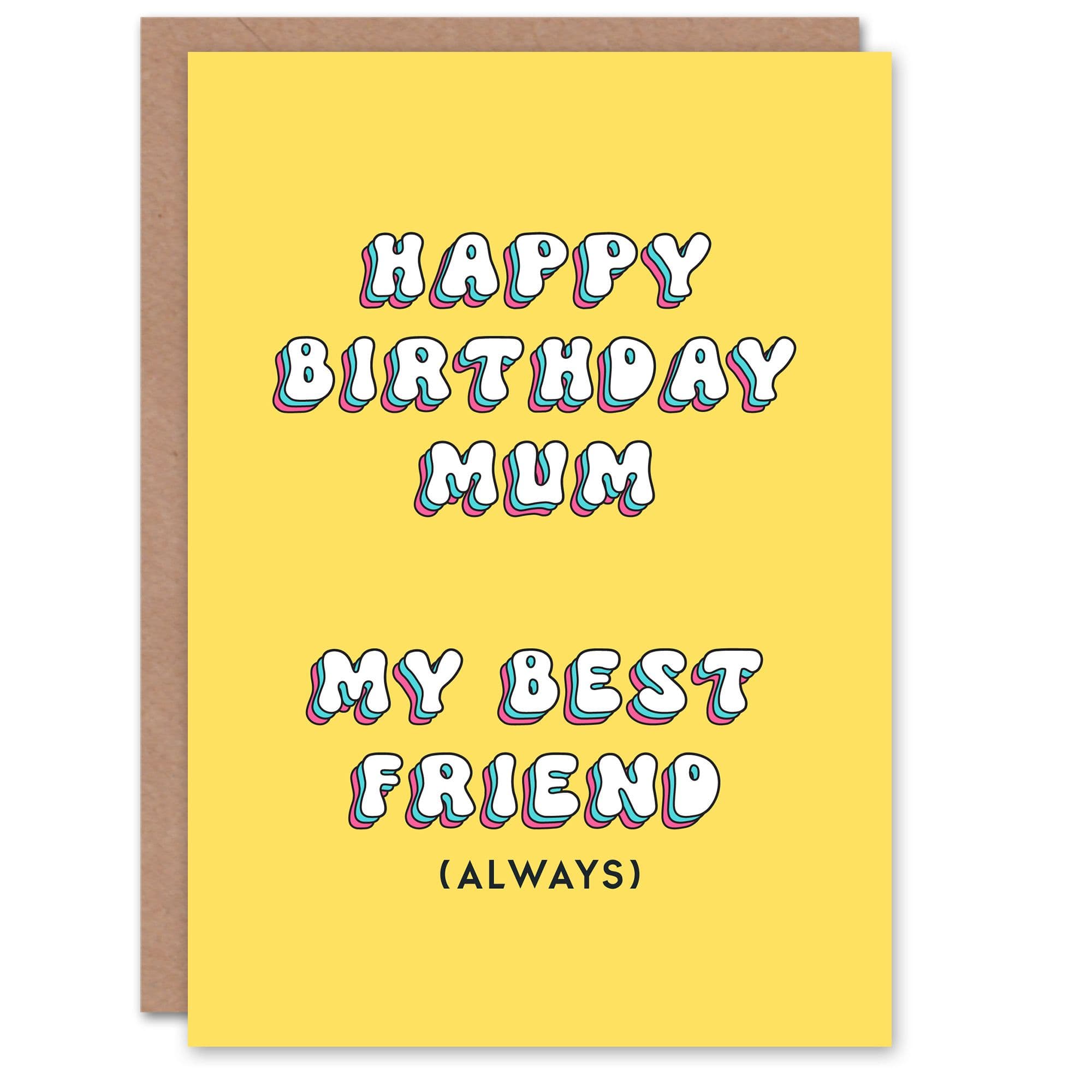 Birthday Card My Best Friend Always Mum Mam Mother Mummy Greeting Card