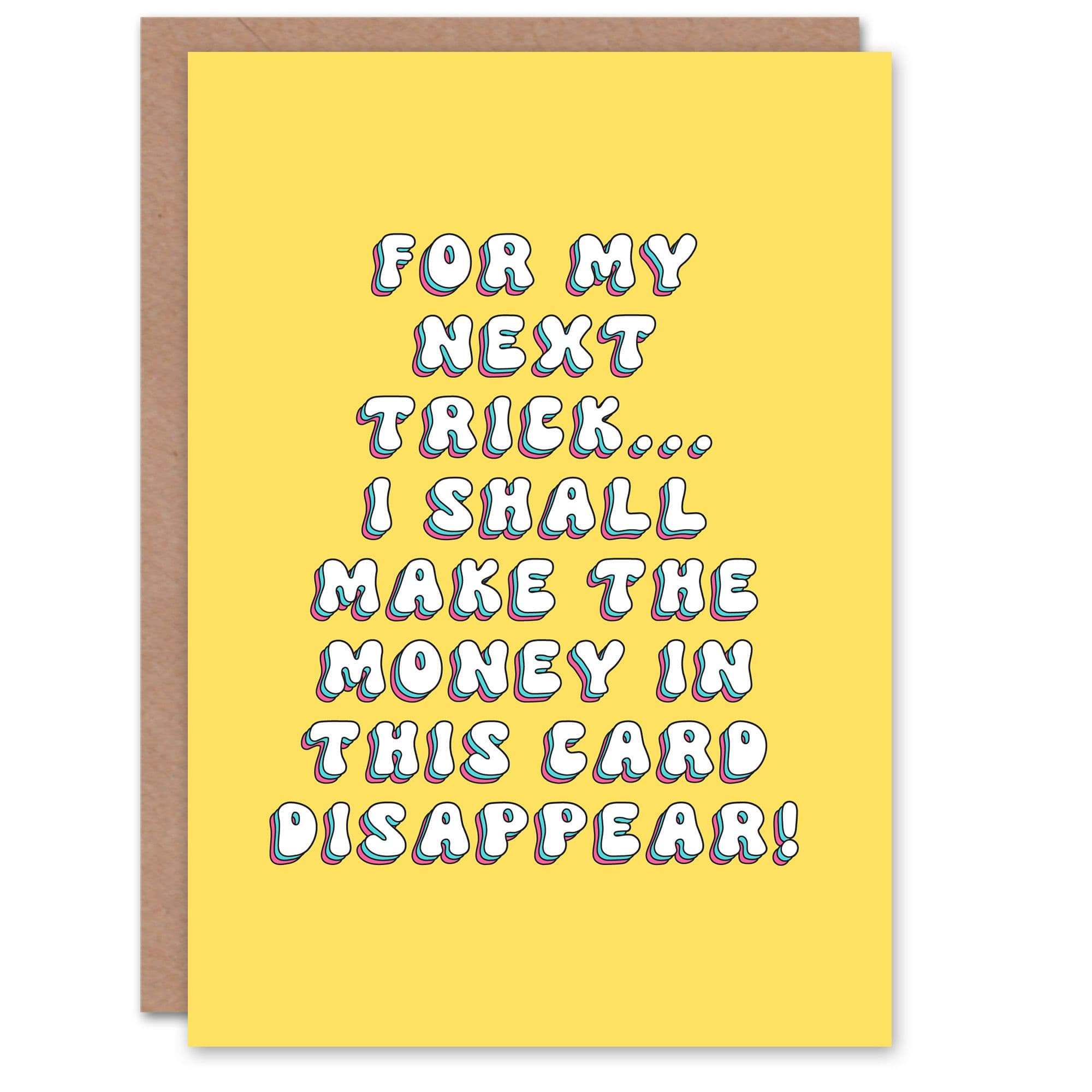 Birthday Card Make Money Disappear Magic Trick Funny Joke Humour Greeting Card