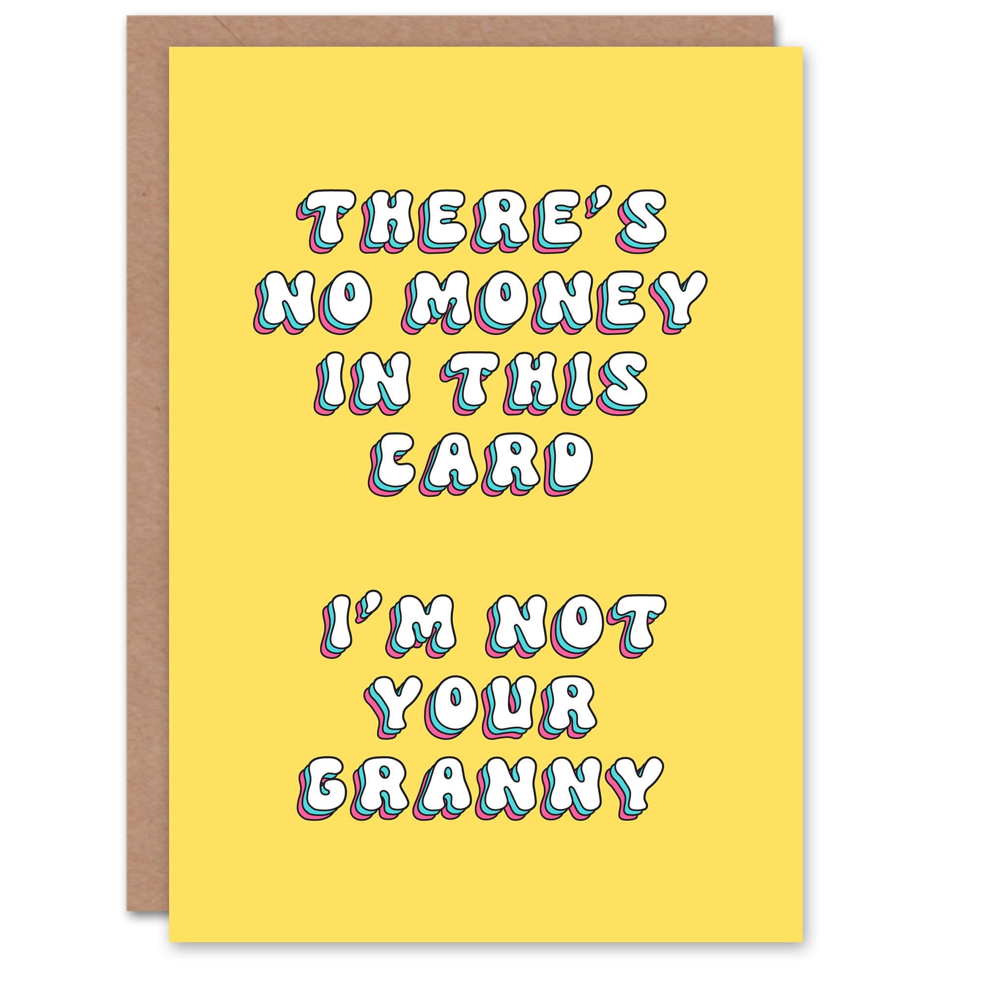 Birthday Card No Money This Not Granny Fun Funny Joke Wife Greeting Card