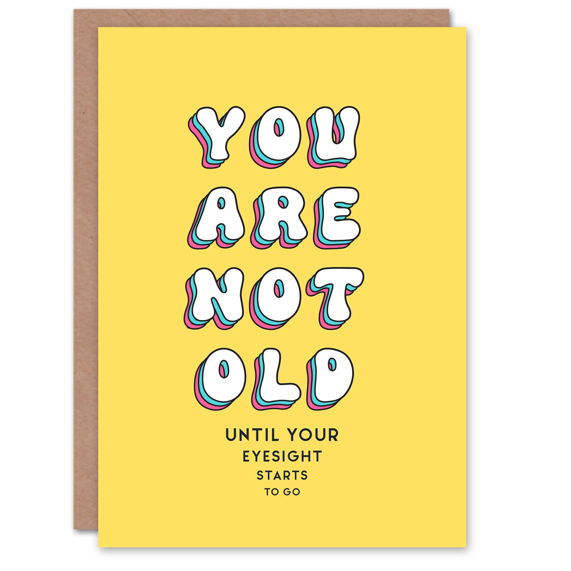 Birthday Card Not Old Until Eyesight Goes Fun Funny Joke Humour Greeting Card