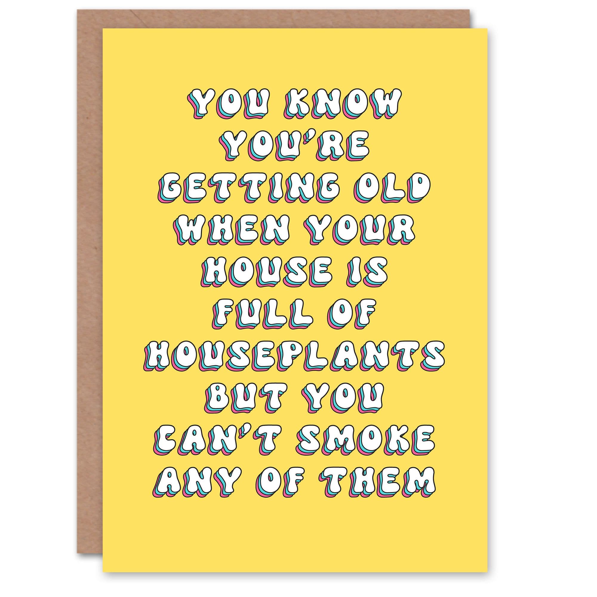 Birthday Card Old Houseplants You Cant Funny Joke Humour Greeting Card