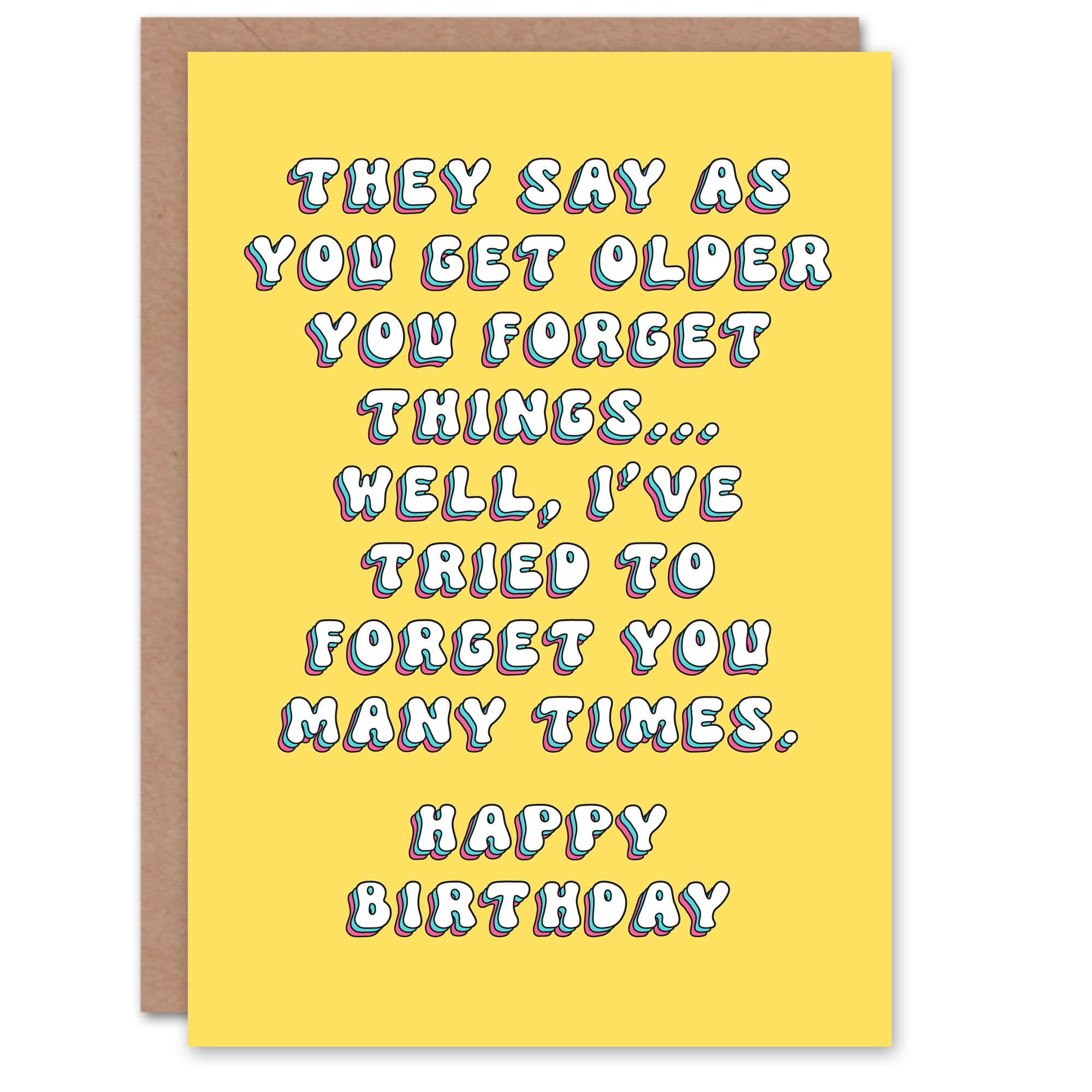 Birthday Card Older Tried To Forget You Funny Joke Humour For Her Greeting Card