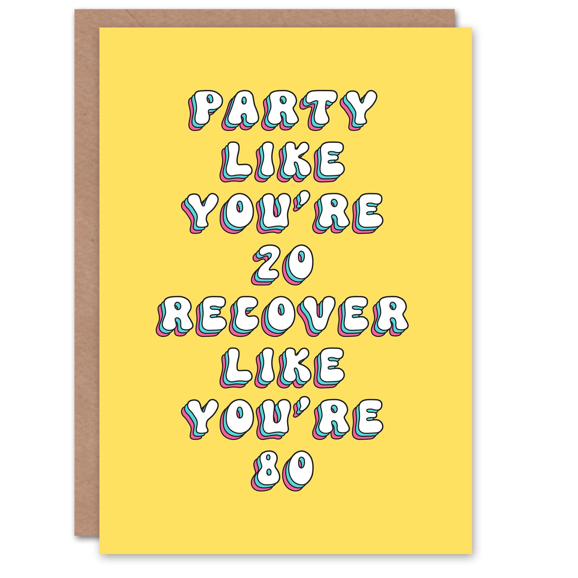 Birthday Card Party Like 20 Recover 80 Funny Joke Humour Her Greeting Card