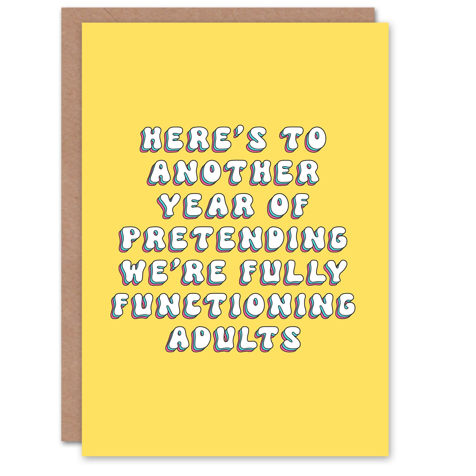 Birthday Card Another Year Pretending Fun Funny Joke Humour Greeting Card