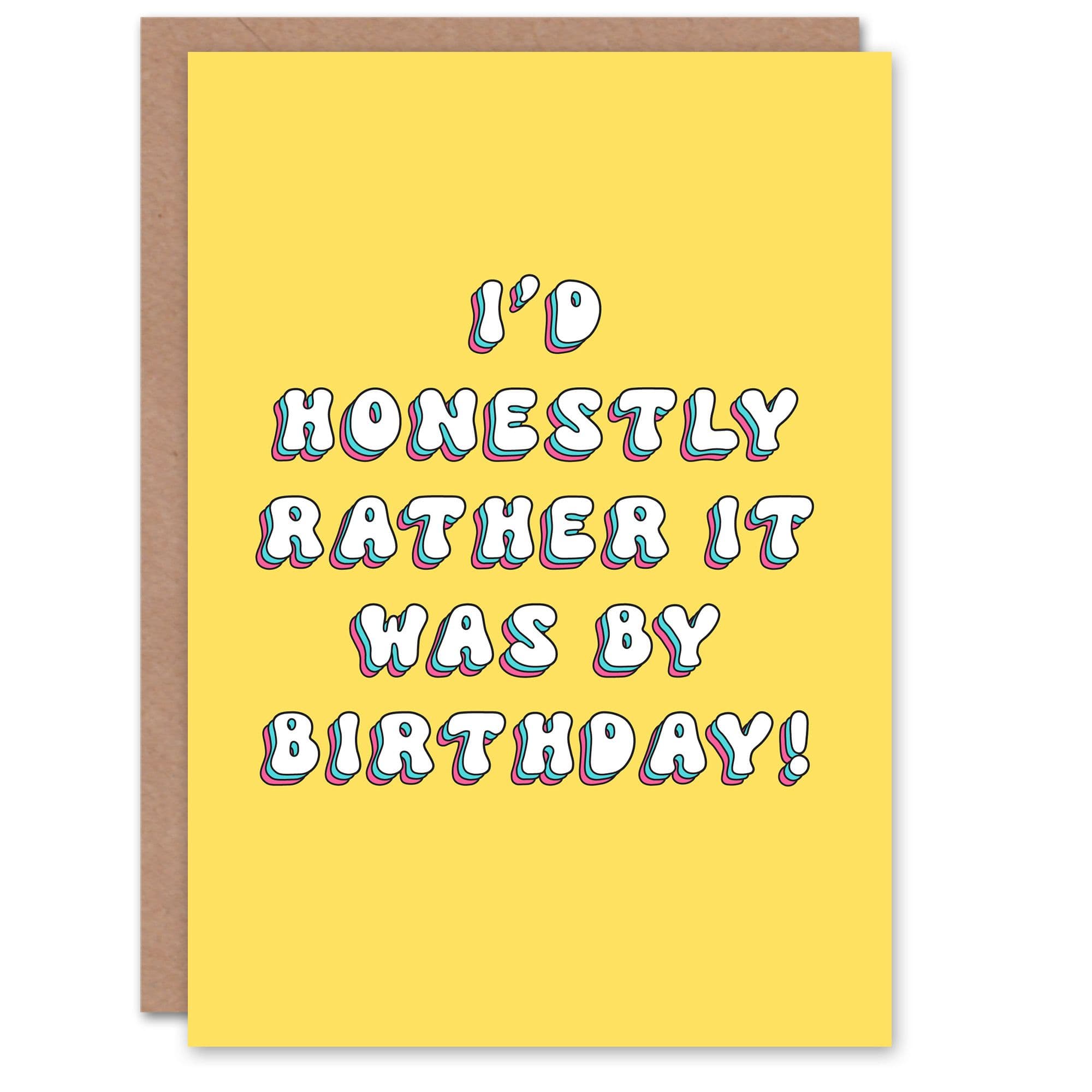 Birthday Card Rather It Was My Birth Day Funny Joke Humour For Her Greeting Card