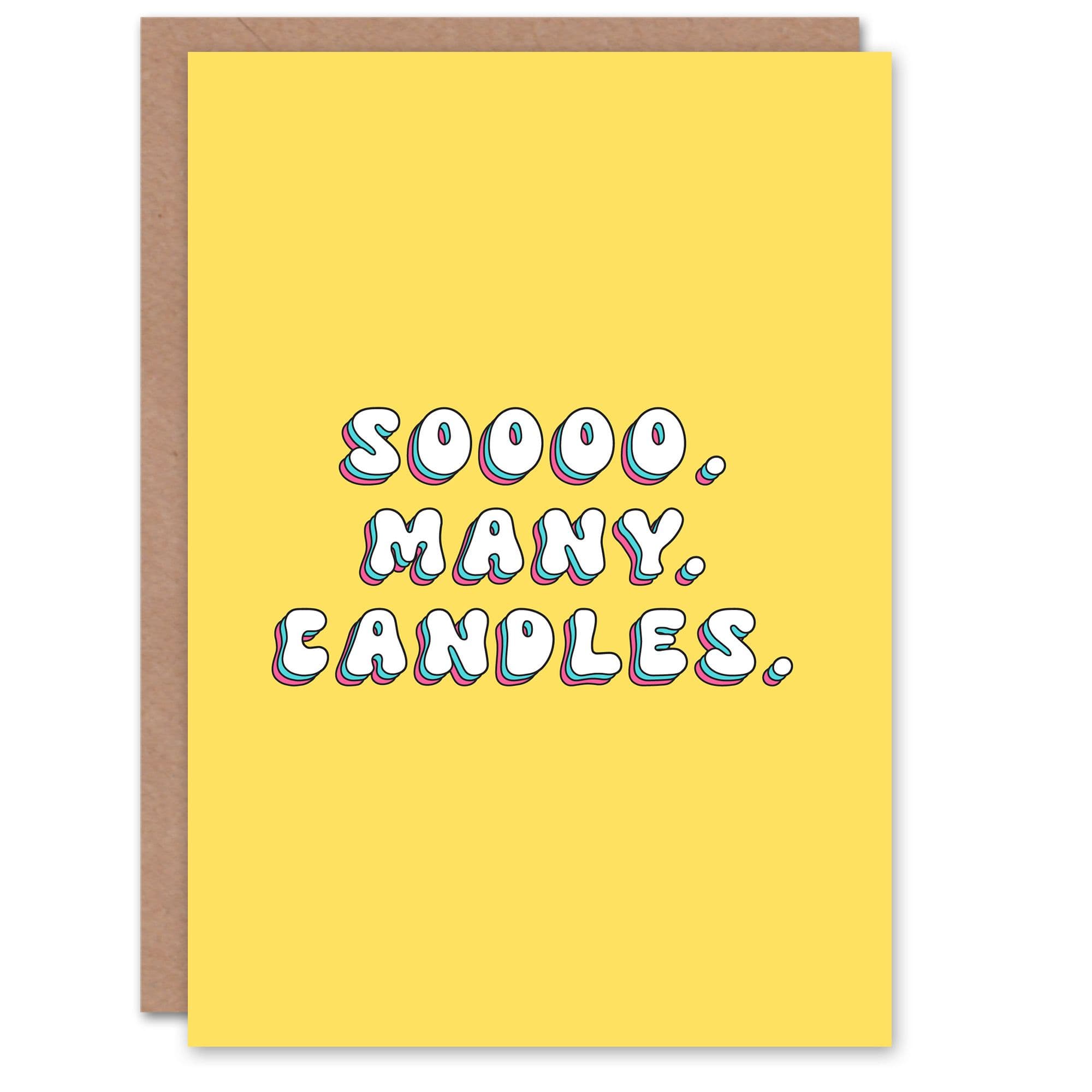 Birthday Card So Many Candles Fun Funny Happy Joke Humour Her Greeting Card