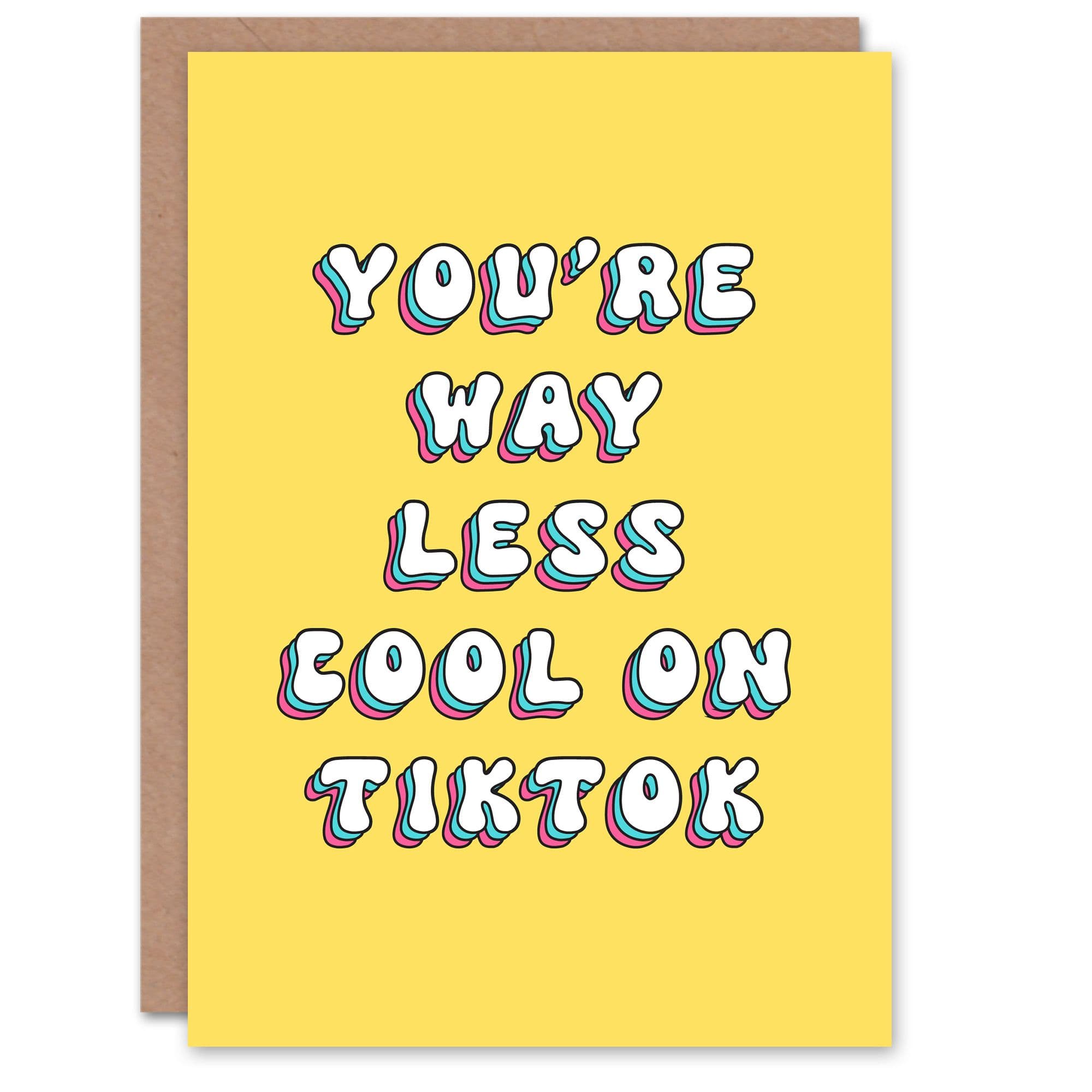 Birthday Card Way Less Cool on Social Media Fun Funny Joke Humour Greeting Card