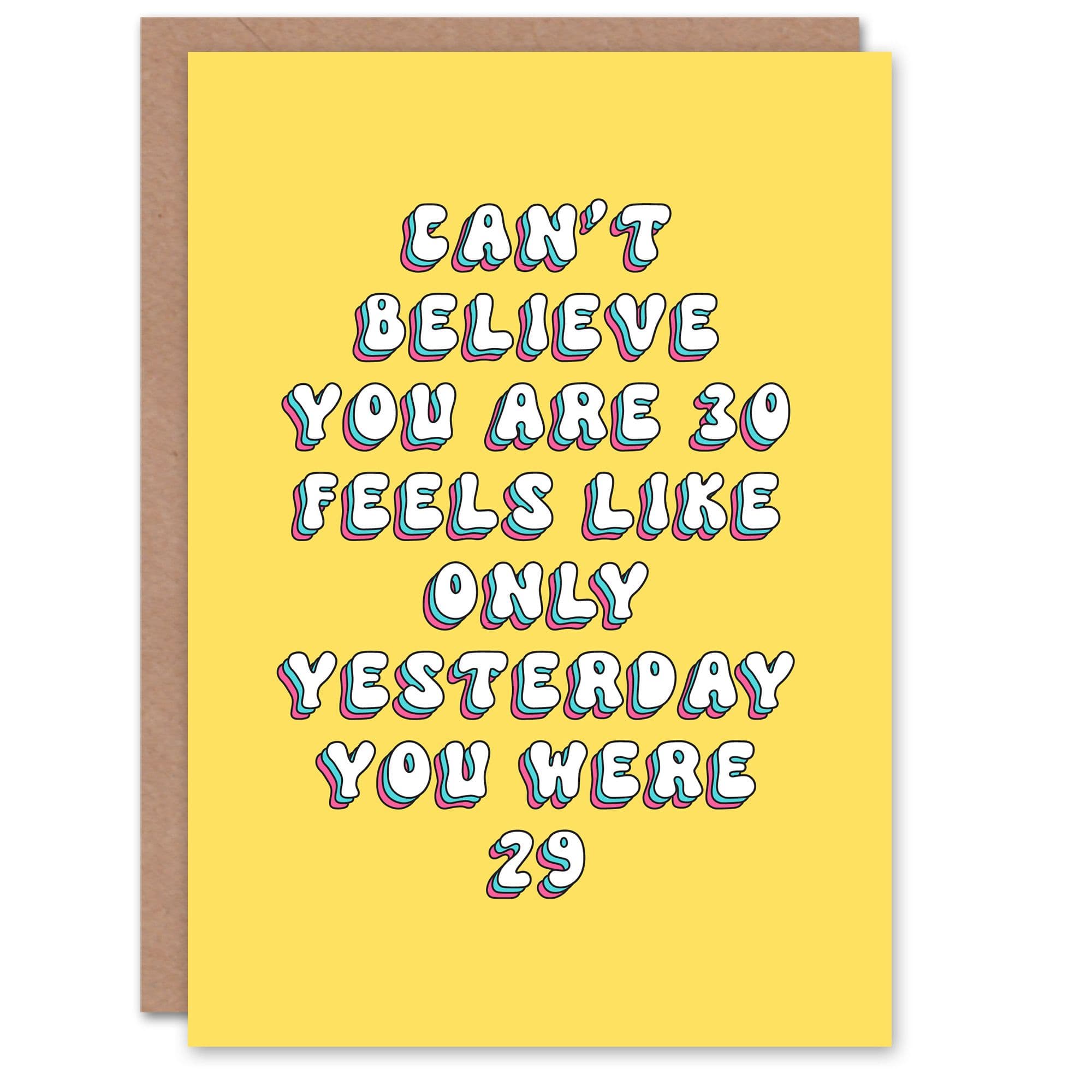 Greeting Card 30th Only Yesterday Old Funny Milestone Birthday