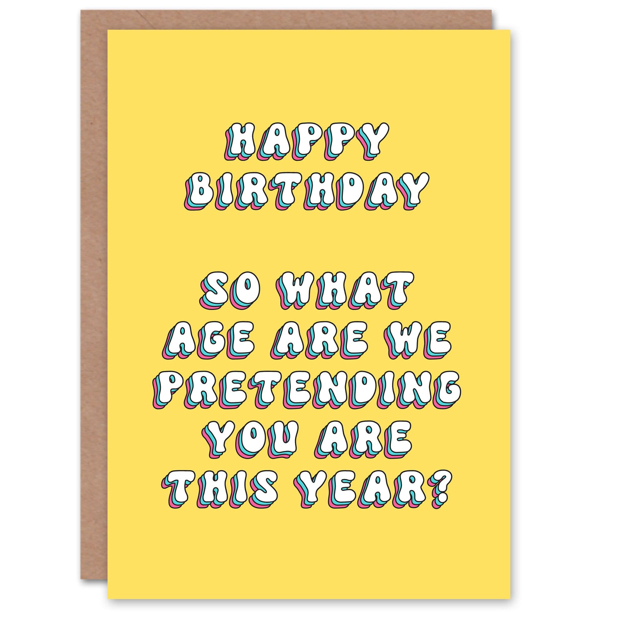 Greeting Card Age Pretending How Old This Year Funny Birthday