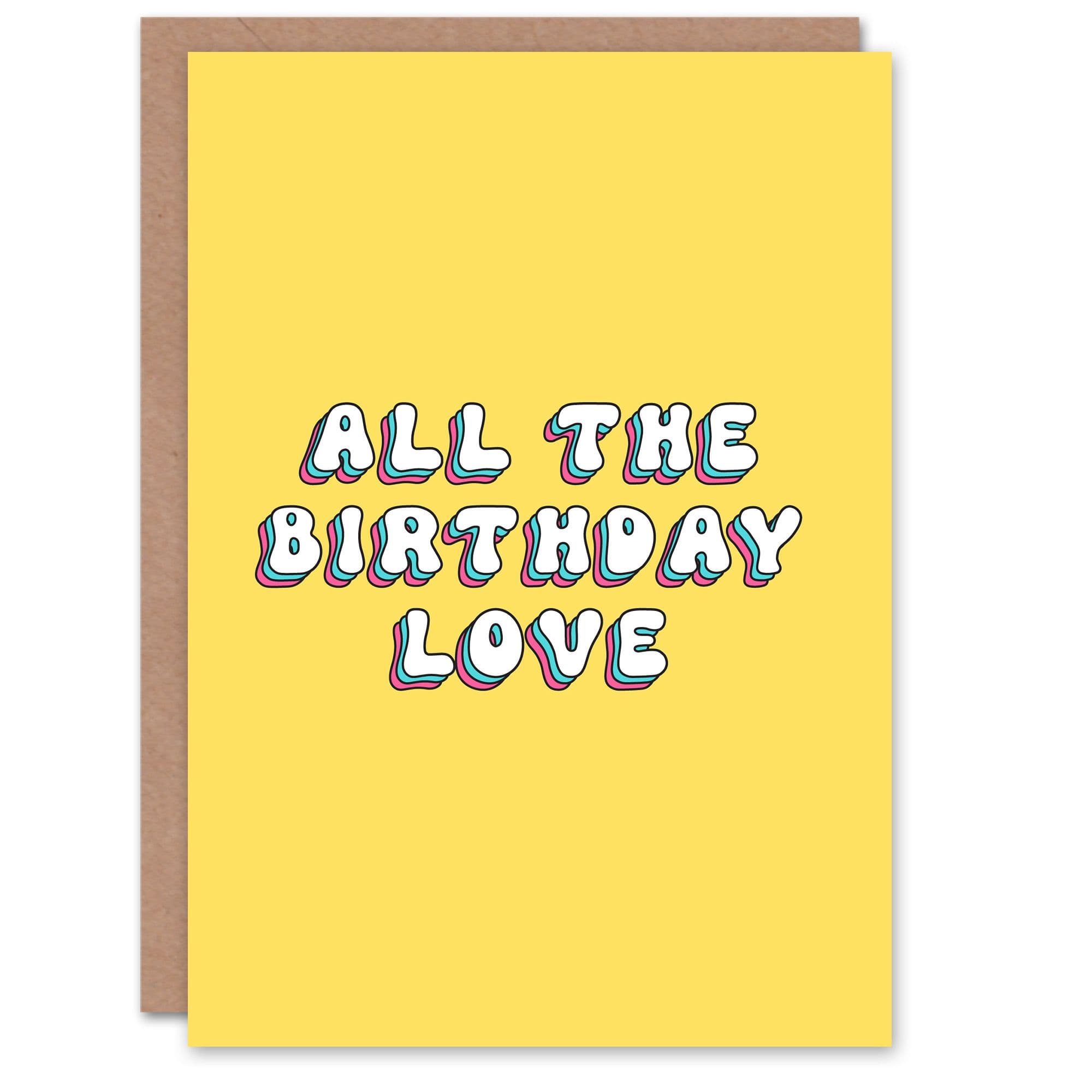 Greeting Card All The Love Sweet Bright Retro Birthday
