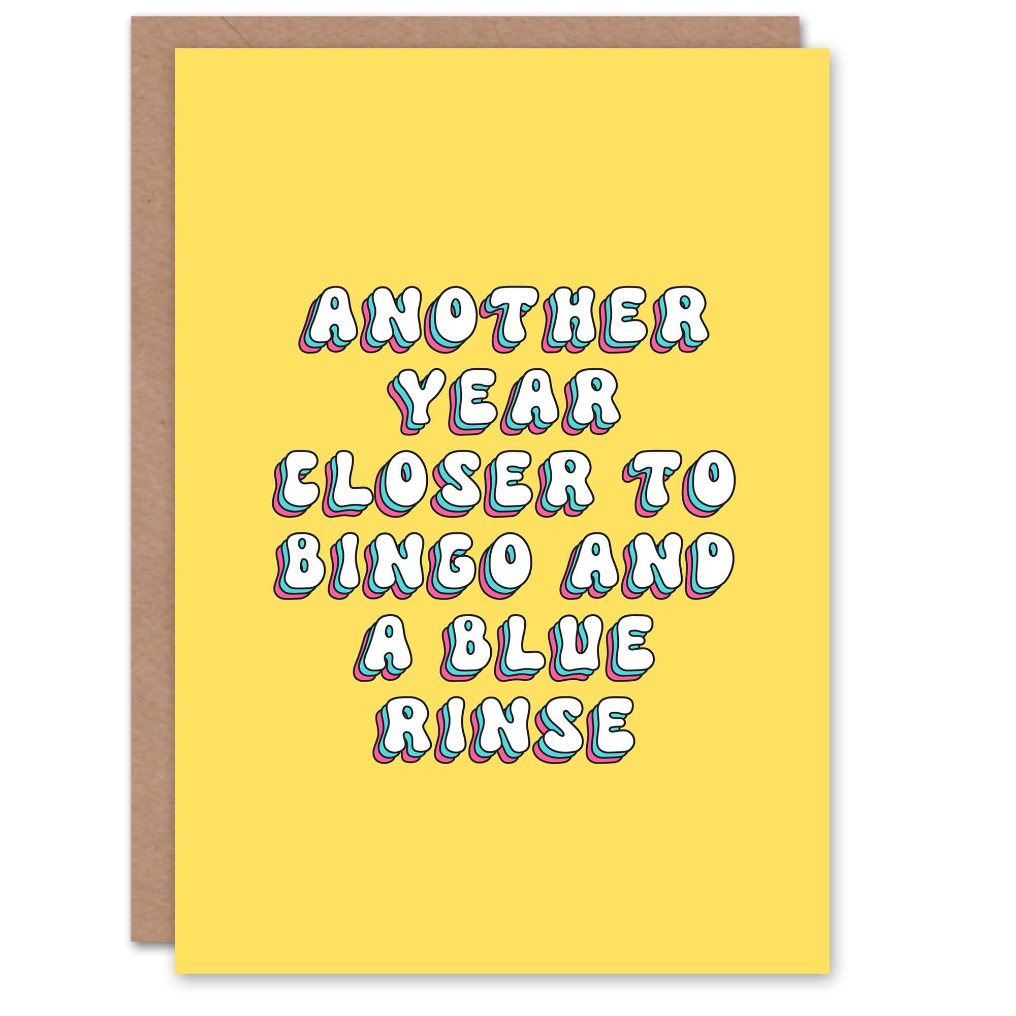 Greeting Card Another Year Closer Bingo Blue Rinse Old Age Birthday