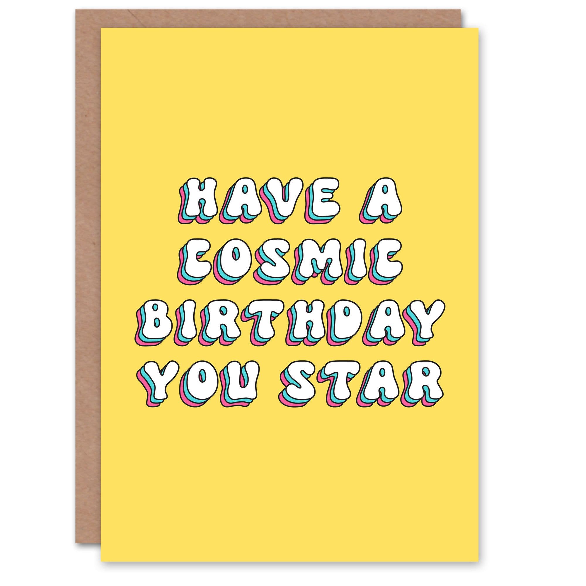 Greeting Card Have Cosmic Birthday You Star Bright Retro Birthday