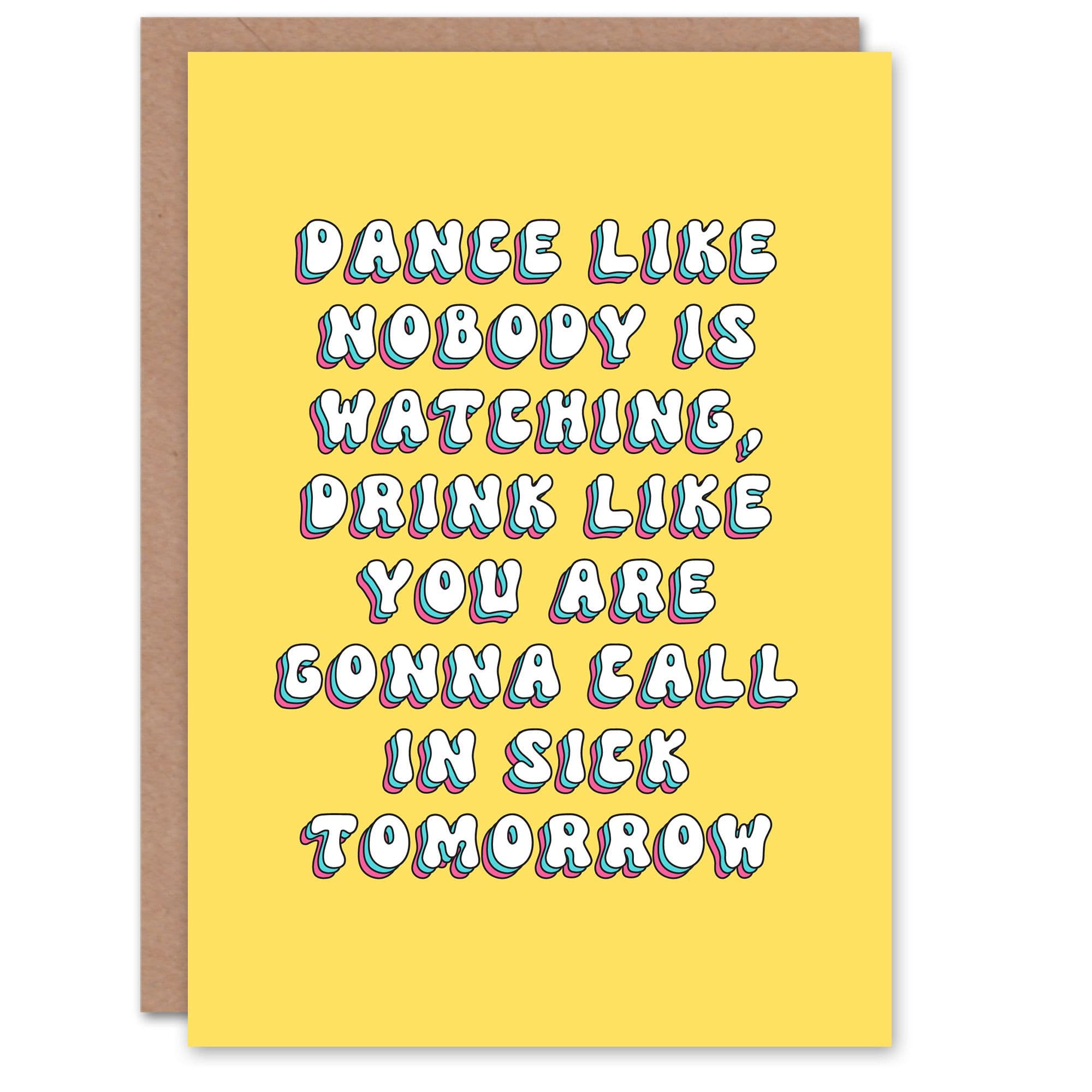 Greeting Card Dance Drink Call Sick Tomorrow Party Humour Birthday