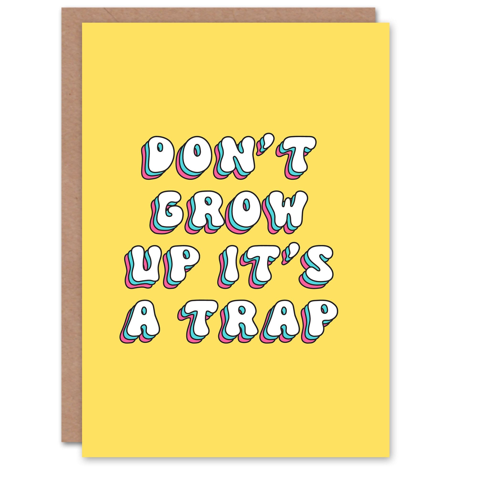 Greeting Card Don't Grow Up It's a Trap Funny Bright Retro Birthday