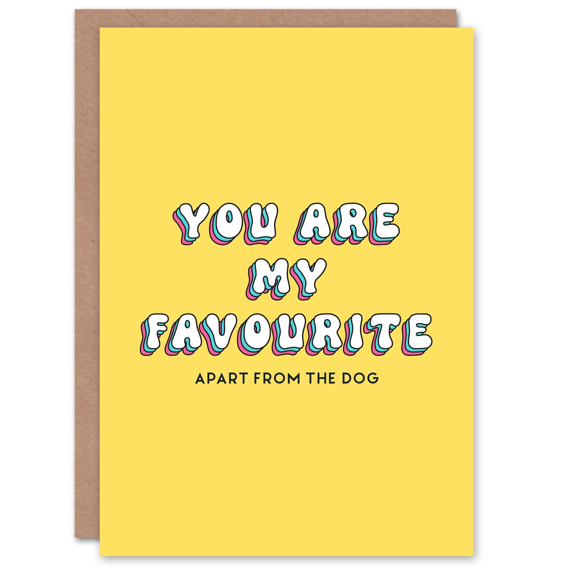 Greeting Card You Are My Favourite Apart Dog Birthday