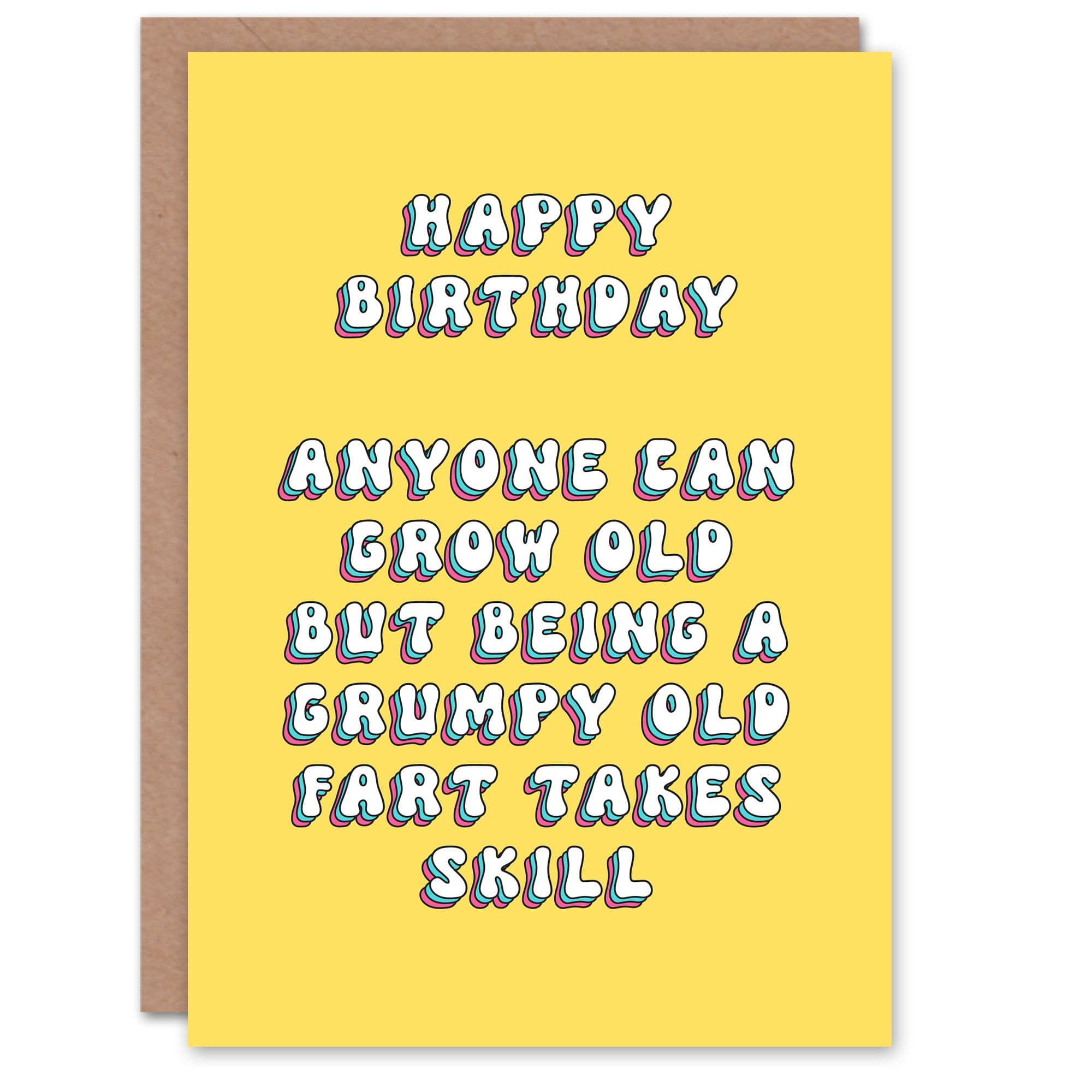 Birthday Card Being a Grumpy Old Fart Takes Skill Funny Cheeky