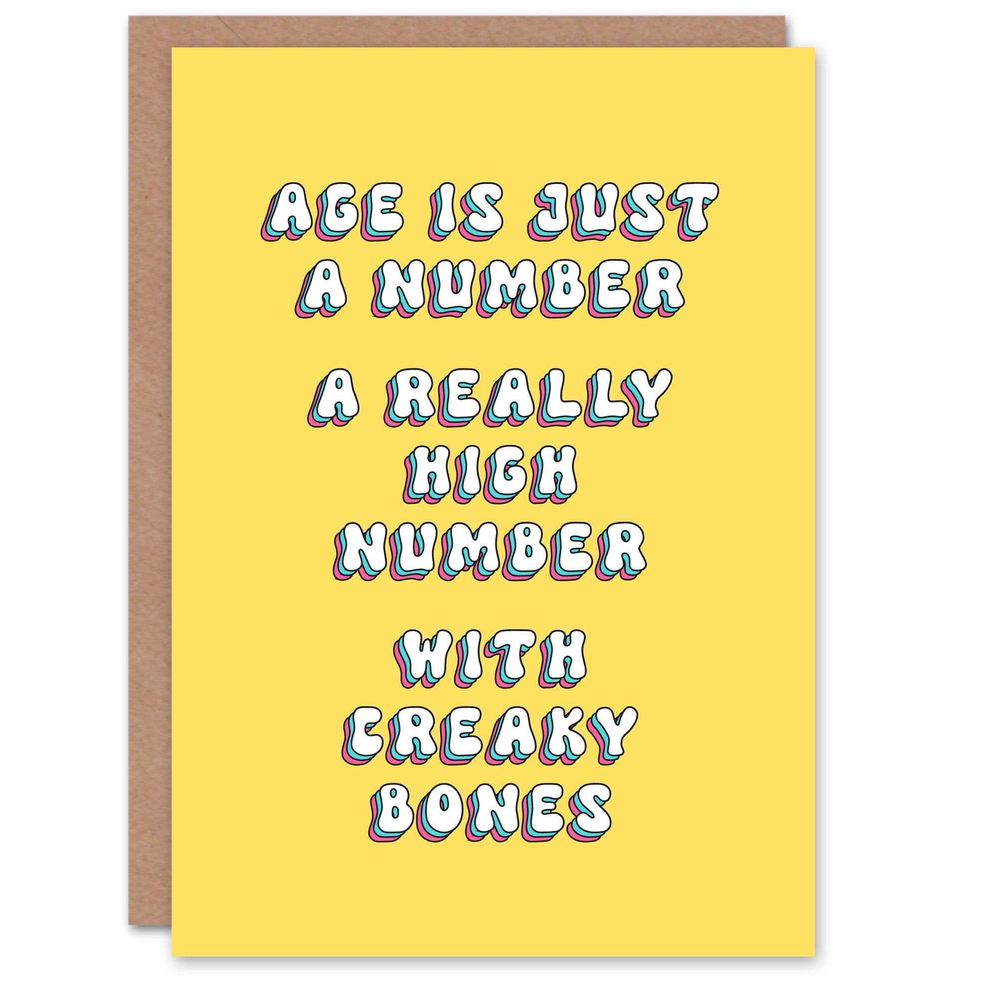 Greeting Card High Number Creaky Bones Old Age Joke Birthday