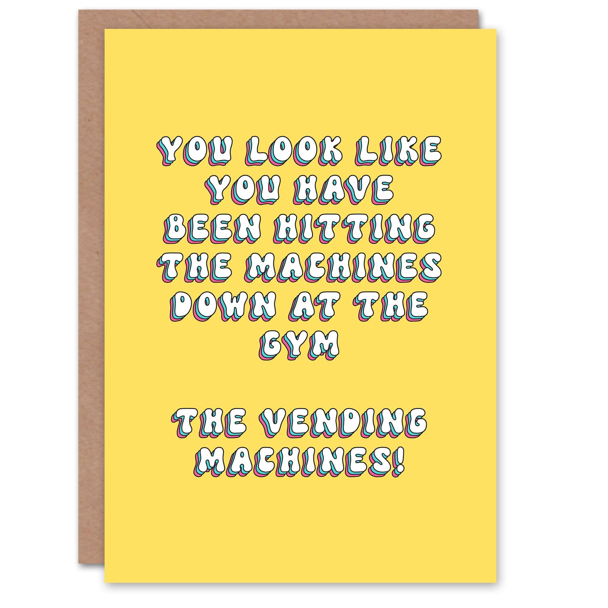 Greeting Card Hitting Gym Vending Machines Funny Cheeky Birthday