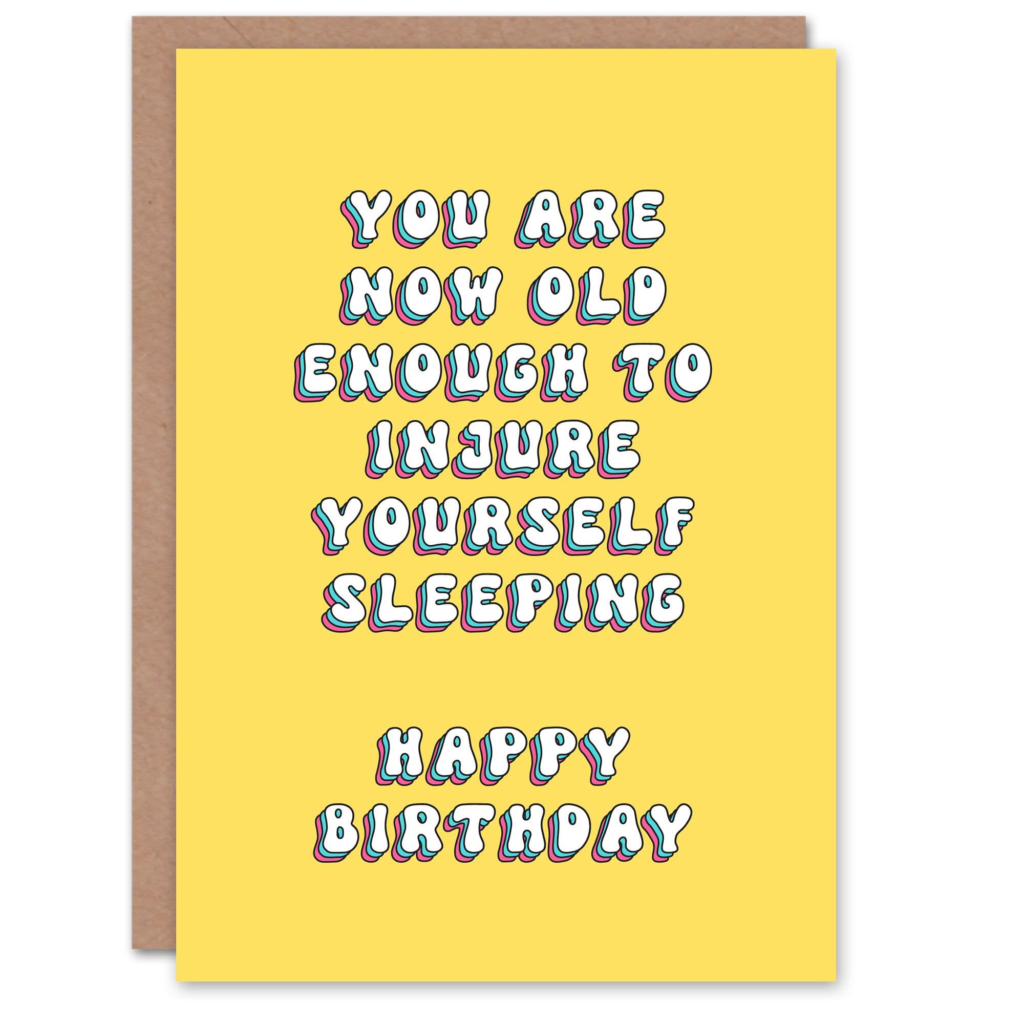 Greeting Card Old Enough to Injure Yourself While Sleeping Birthday