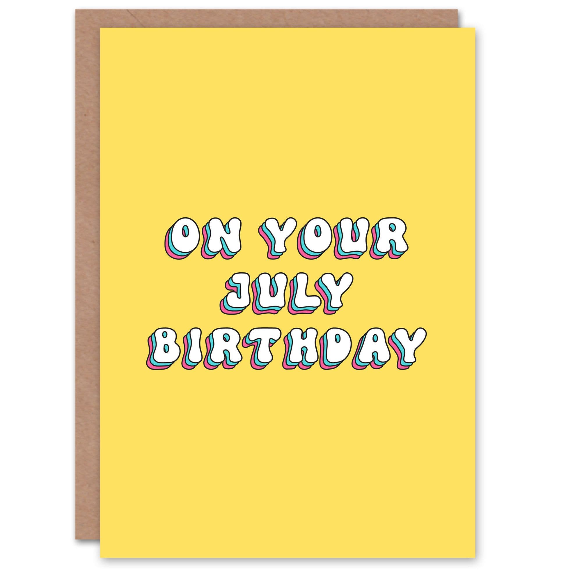 Greeting Card Born in July Fun Bright Retro Yellow Birthday