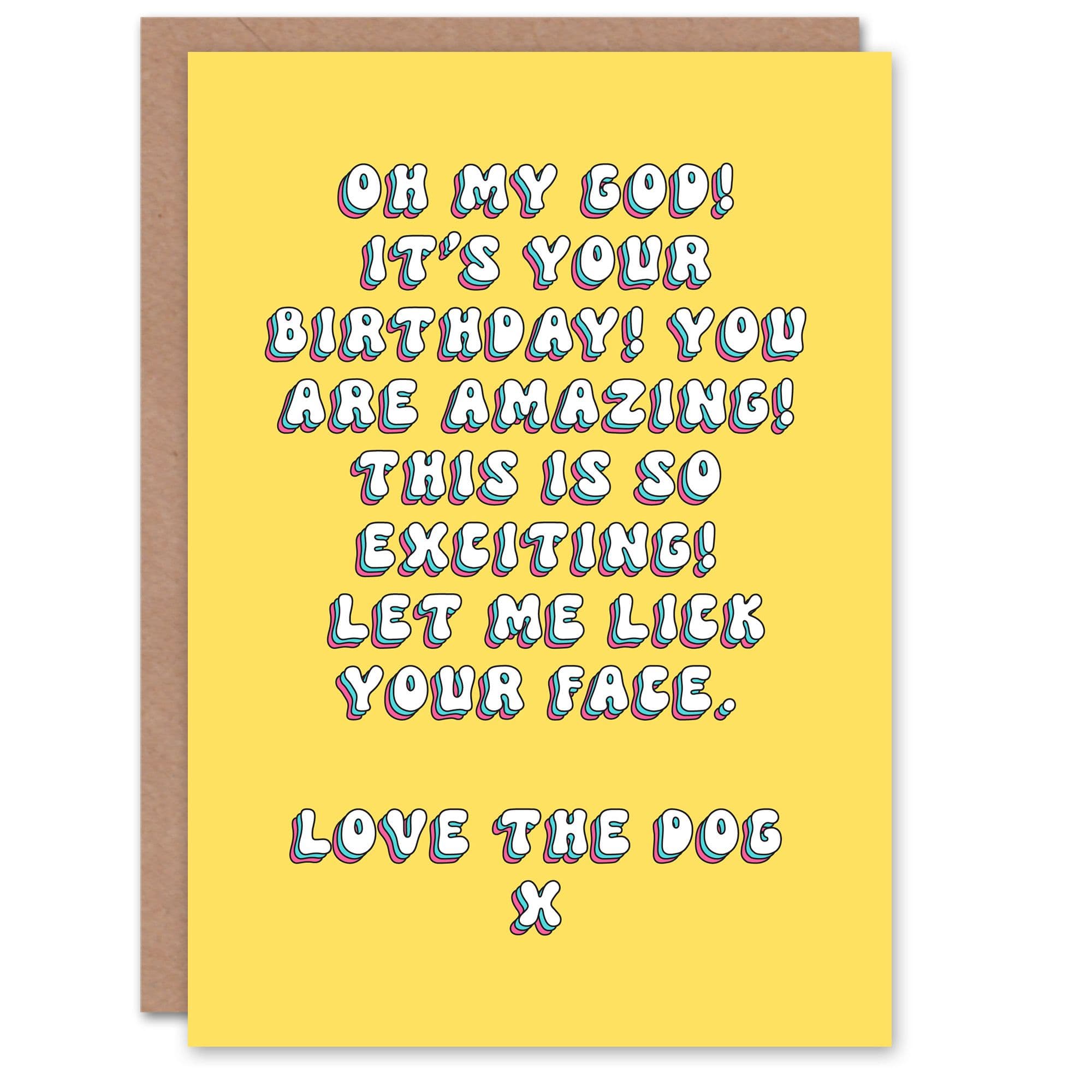 Greeting Card Omg You Are Amazing Face Lick From The Dog Birthday