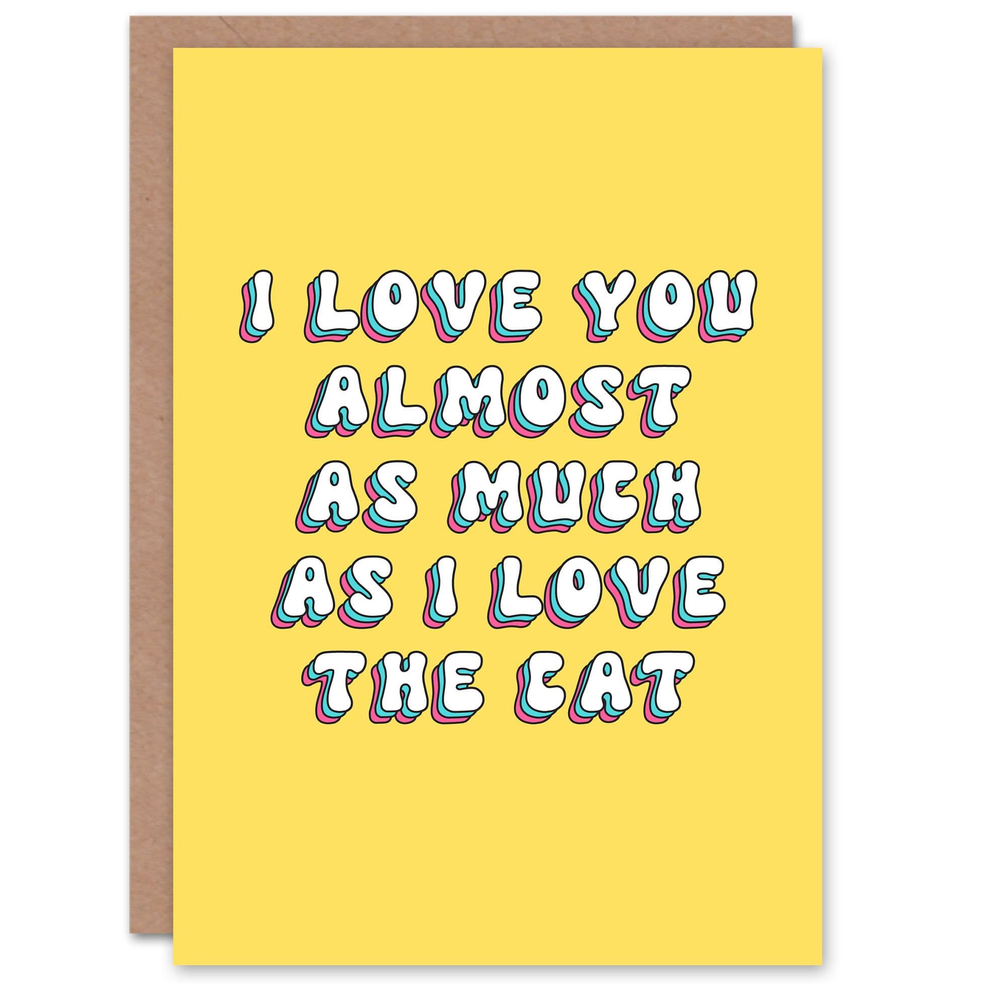 Greeting Card Cat Lover Love You Almost As Much Funny Retro Birthday
