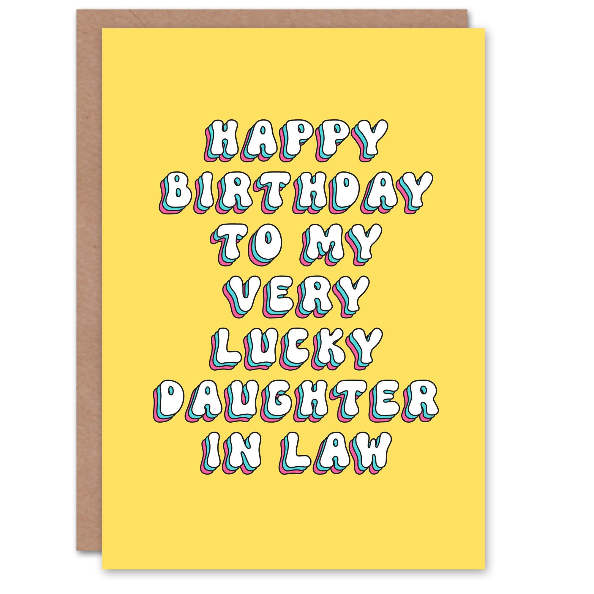 Greeting Card To My Lucky Daughter In Law Funny Cheeky Birthday