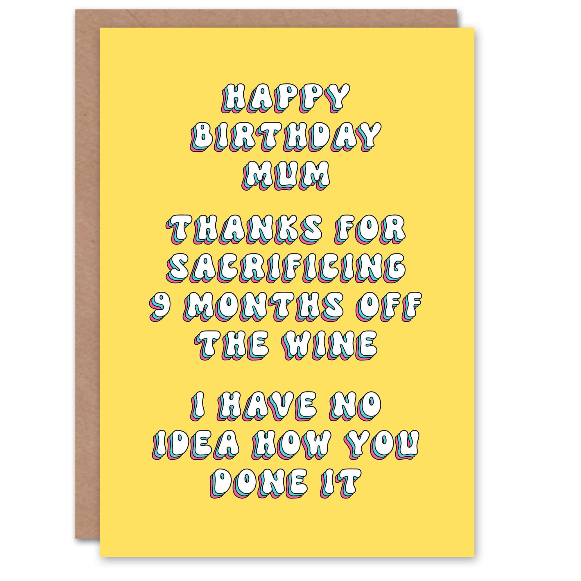 Greeting Card Thanks 9 Months Off Sacrifice Funny Birthday