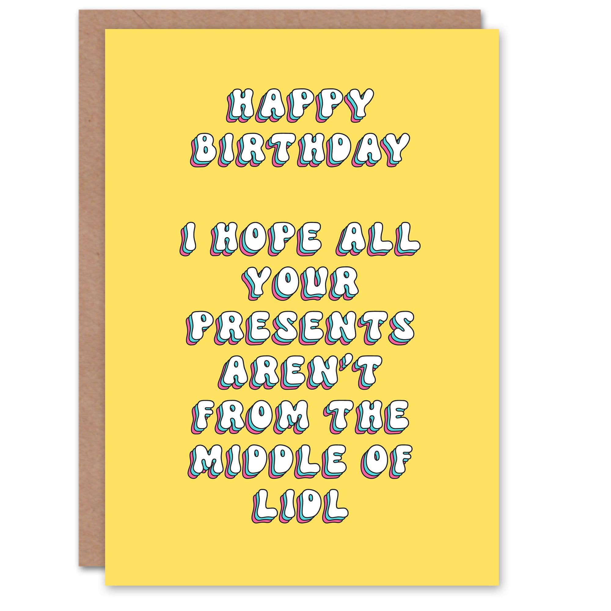Greeting Card Hope Presents Not From Supermarket Funny Cheeky Birthday