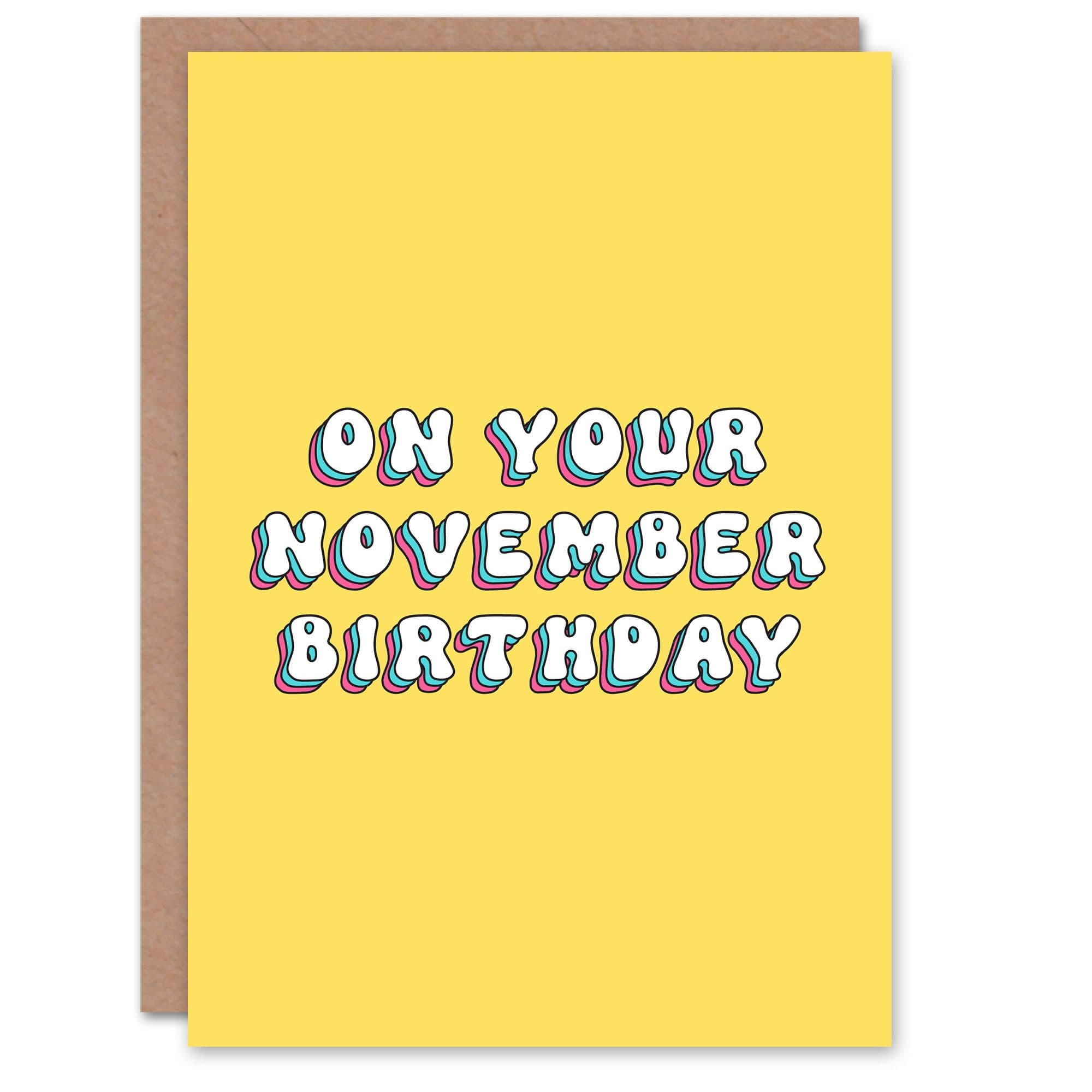 Greeting Card Born in November Fun Bright Retro Yellow Birthday