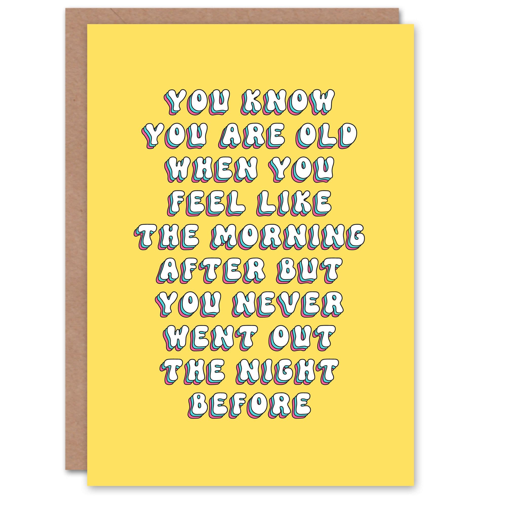 Greeting Card Going Out Morning After Funny Old Age Joke Birthday