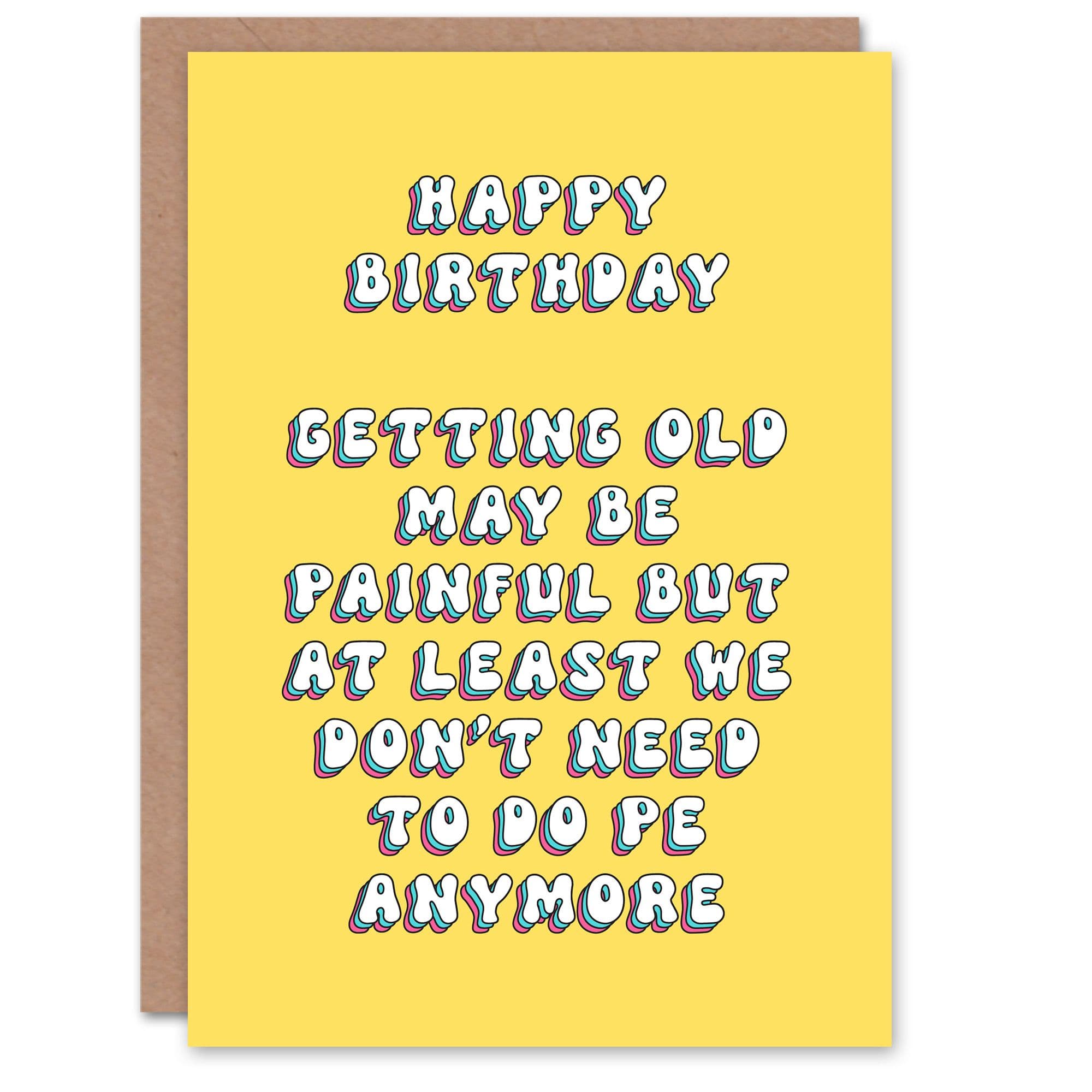 Greeting Card At Least No PE Anymore Physical Education Birthday