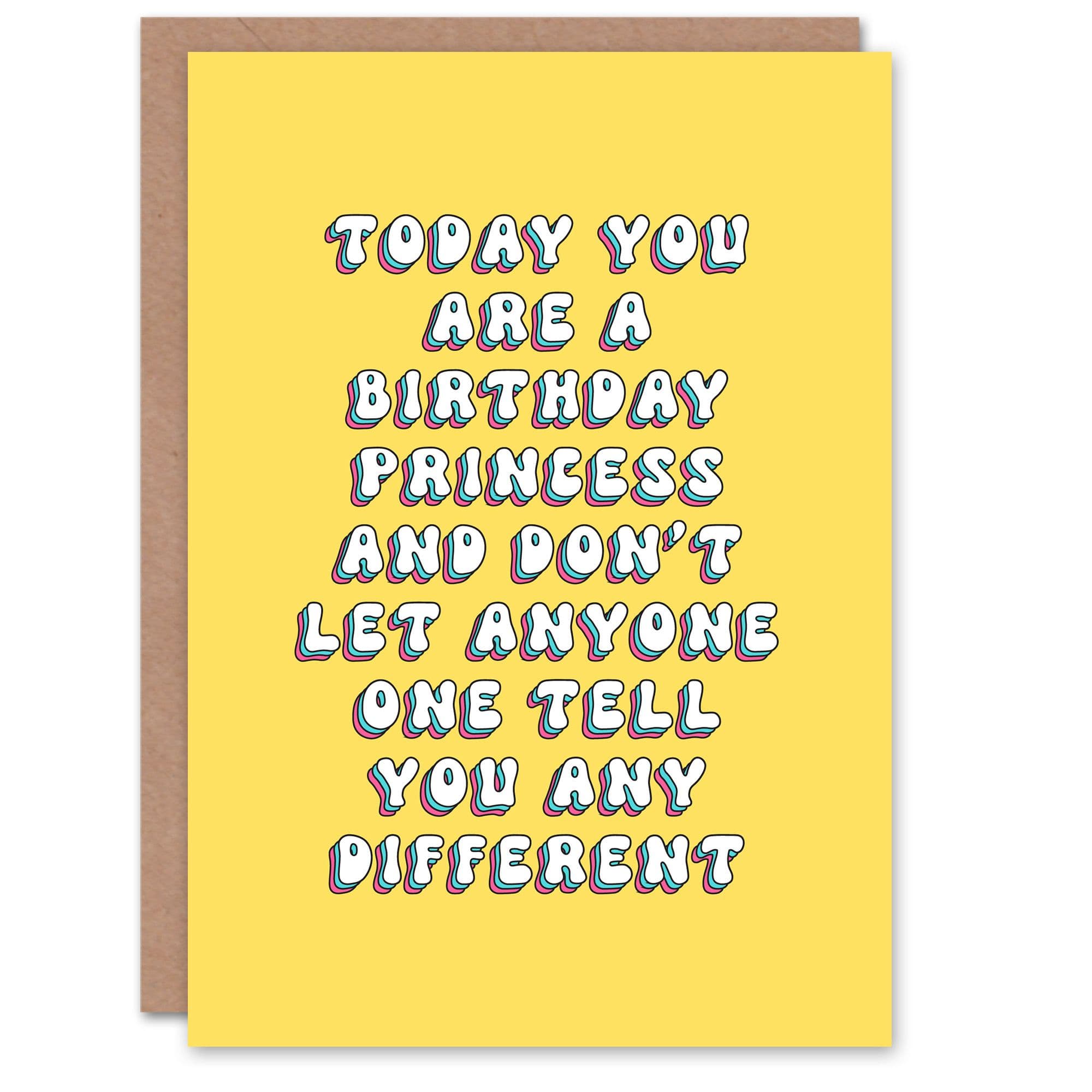 Birthday Card Princess Today Dont Let Anyone Tell You Different