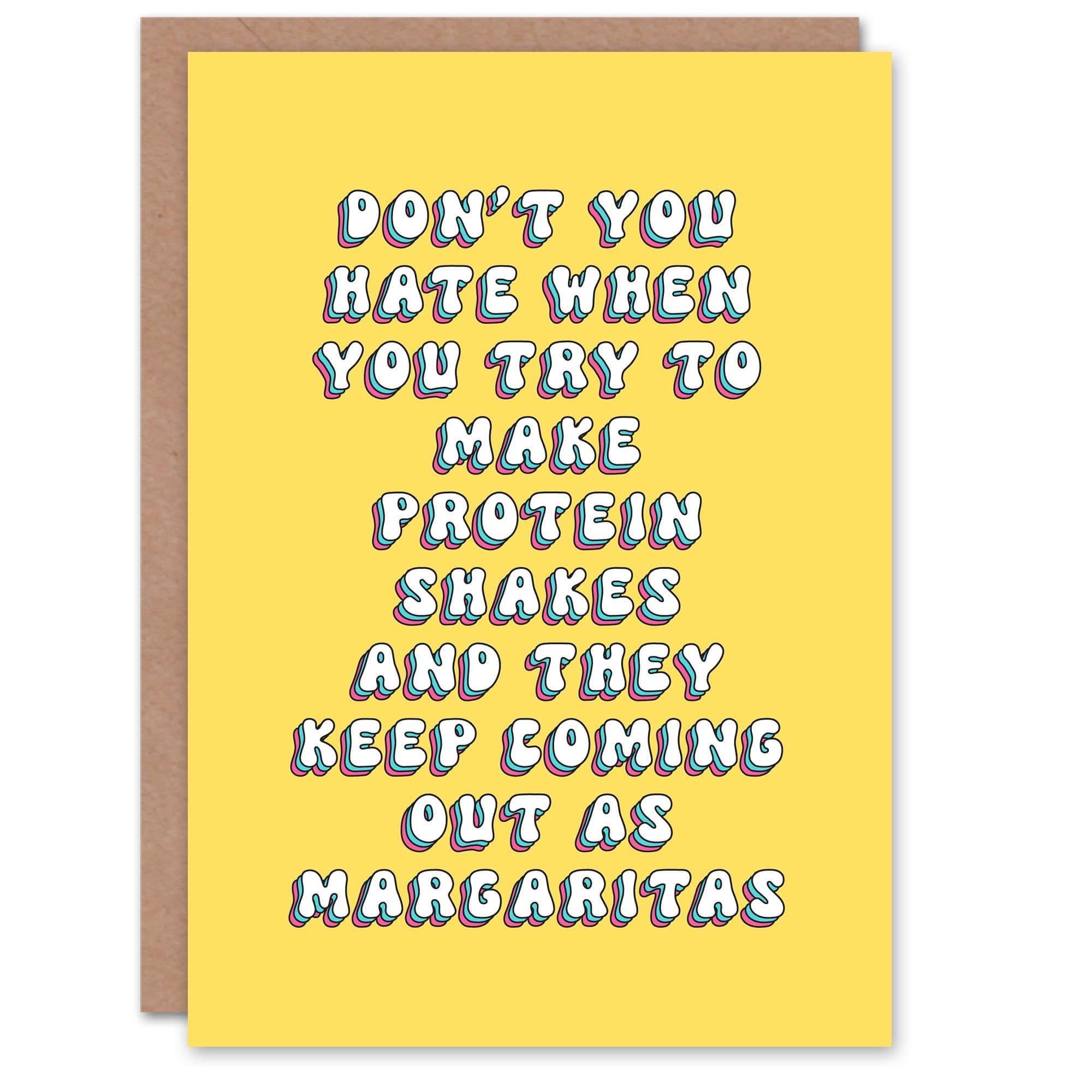 Birthday Card Protein Shakes Turn Into Margaritas Funny Cheeky