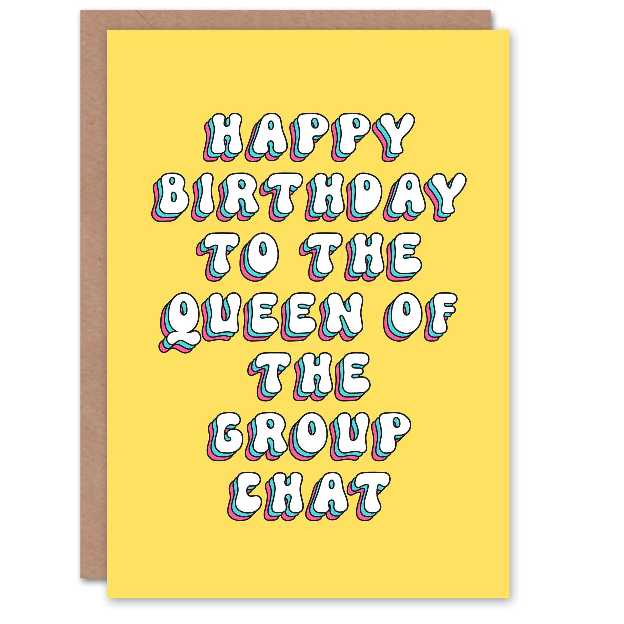 Greeting Card To Group Chat Queen Fun Retro Birthday