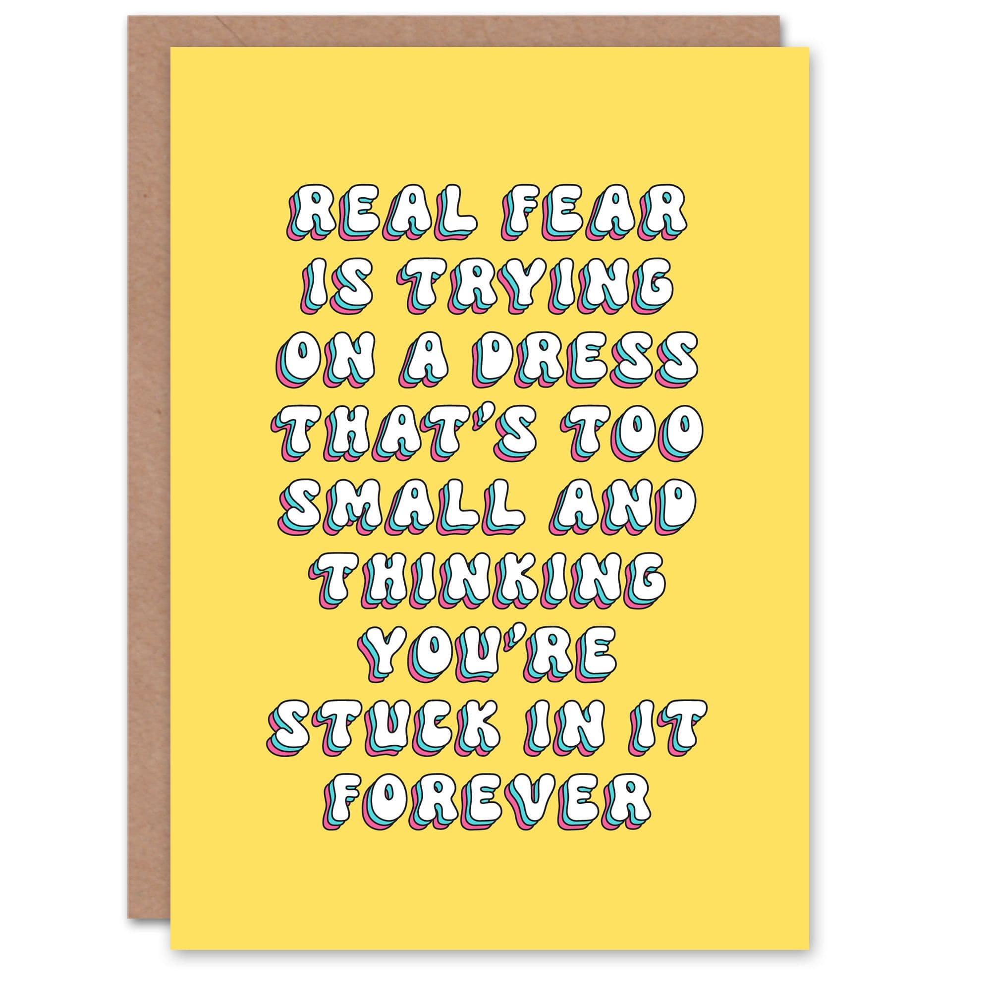 Greeting Card Real Fear Stuck in Small Dress Funny Retro Birthday