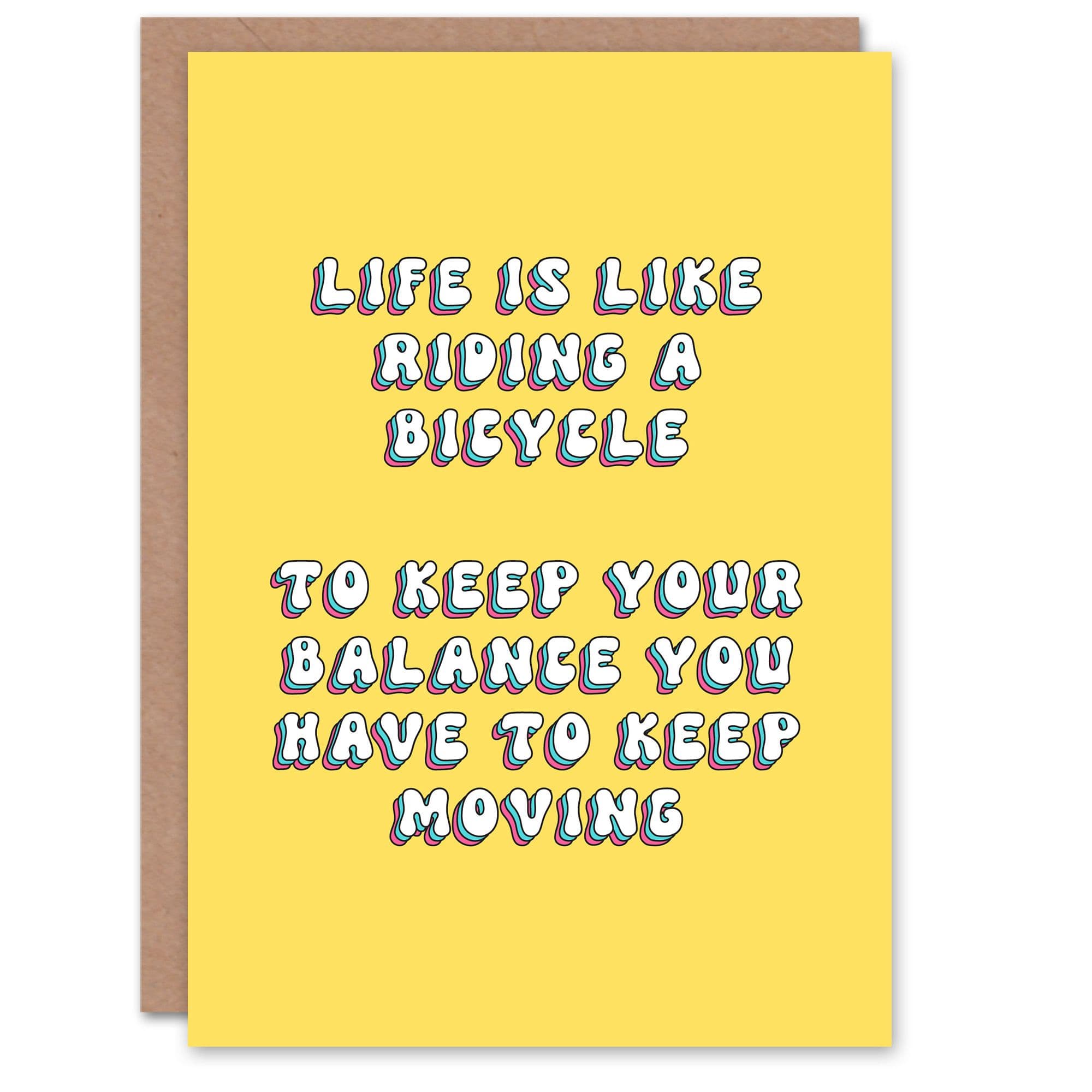 Greeting Card Life Like Riding Bike To Balance You Keep Going Birthday