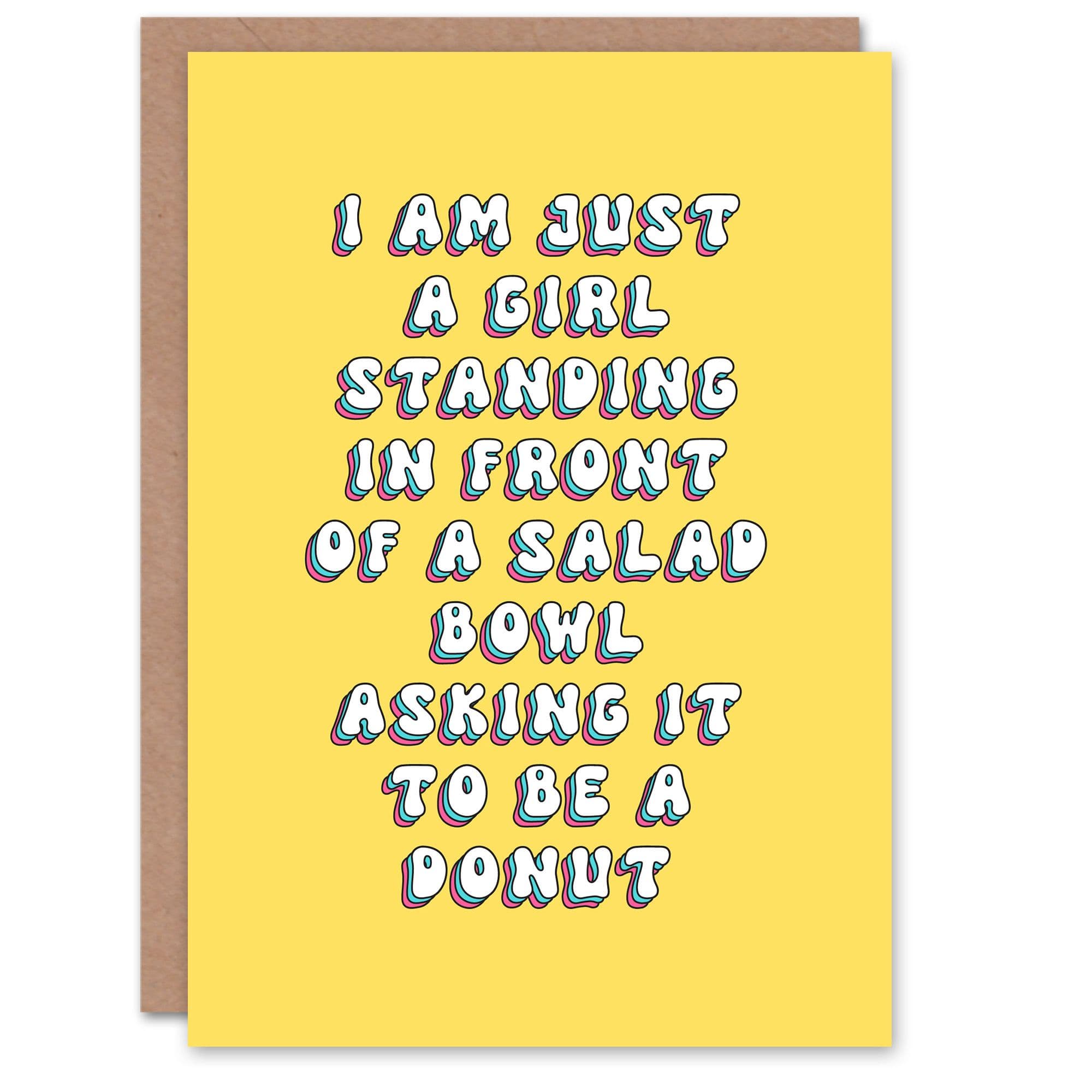 Greeting Card Funny Just a Girl Asking Salad to Be Donut Birthday