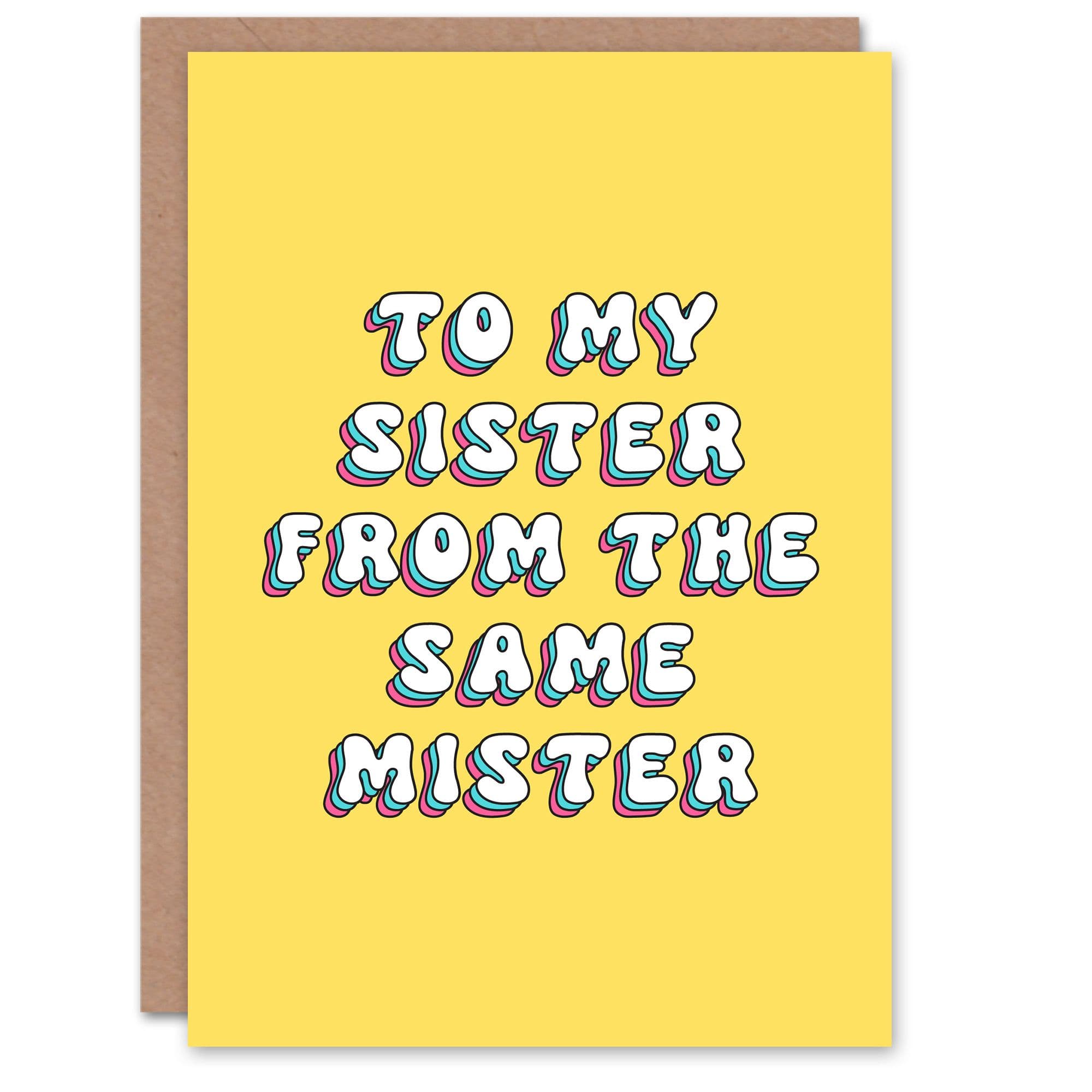 Greeting Card To My Sister From The Same Mister Retro Yellow Birthday