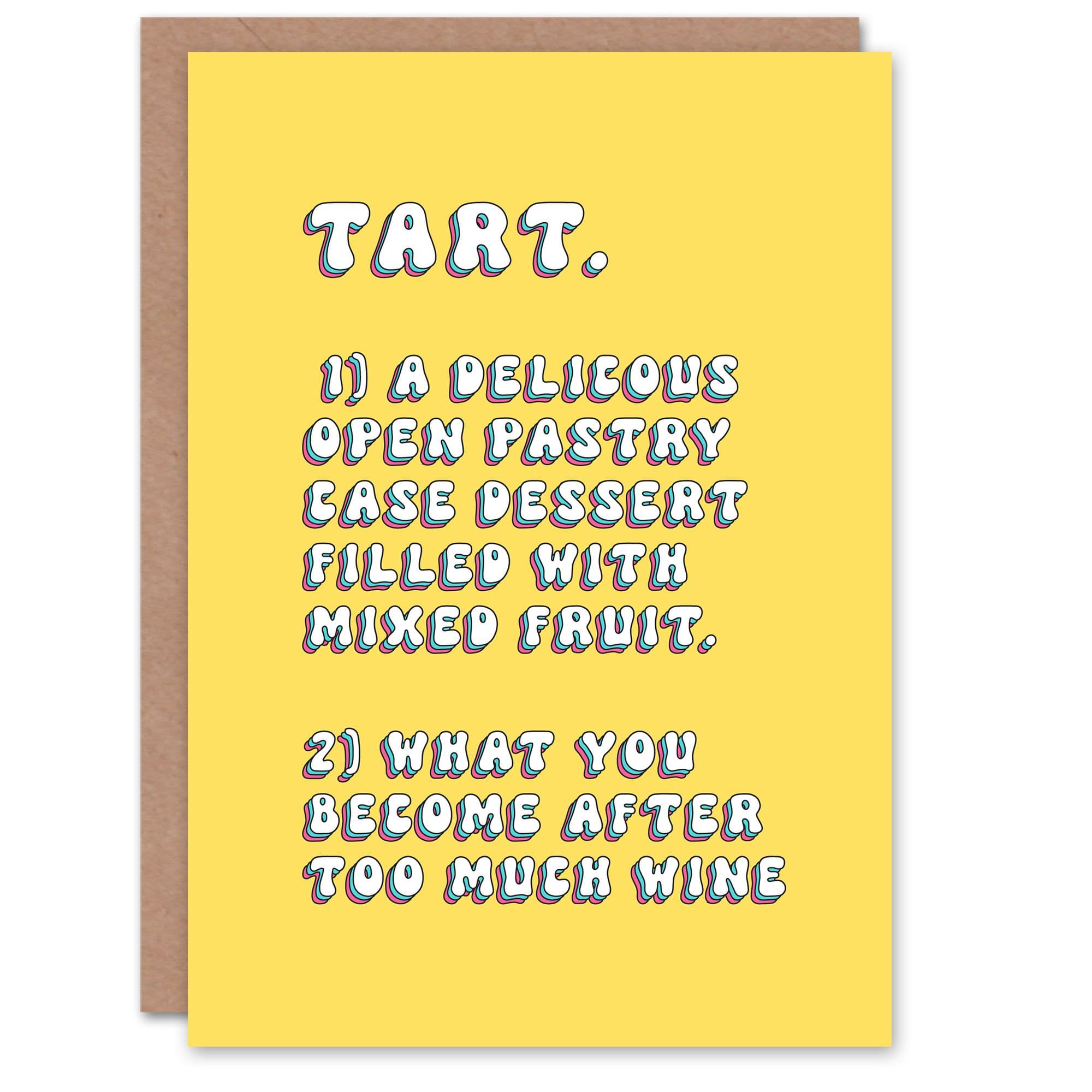 Greeting Card Tart Dictionary Definition Fun Funny Cheeky Birthday