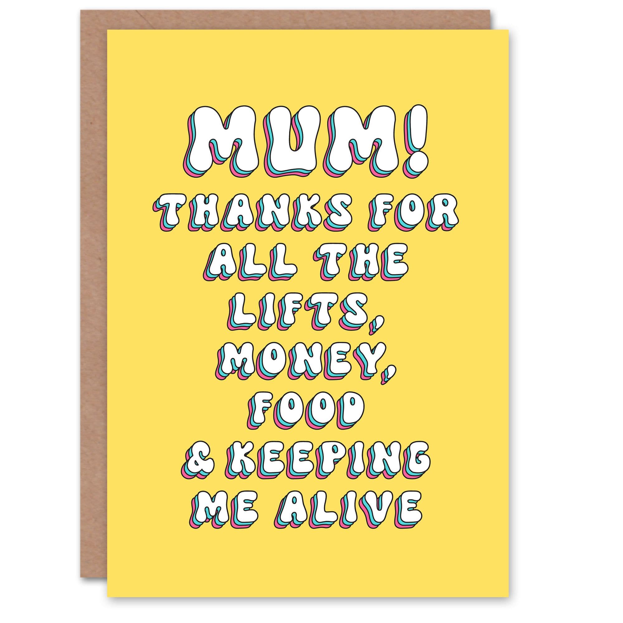 Birthday Card Thanks Lifts Money Keeping Me Alive Funny